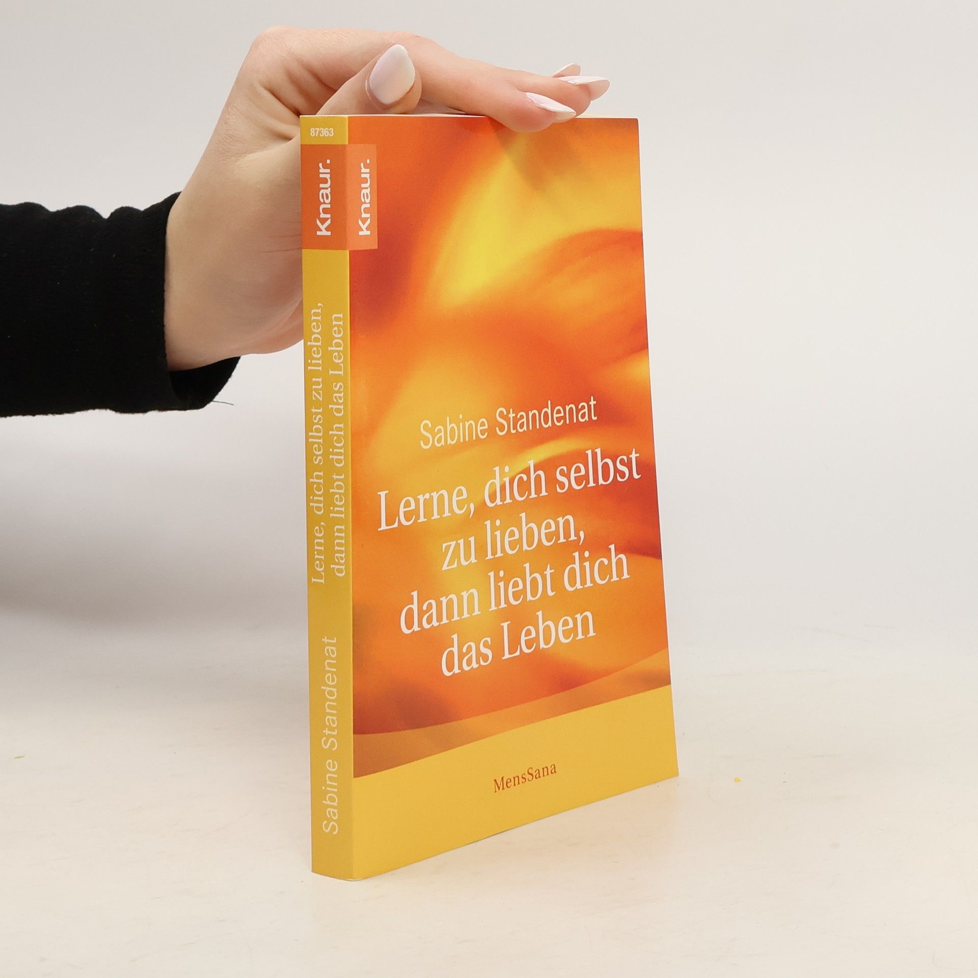 Lerne, dich selbst zu lieben, dann liebt dich das Leben