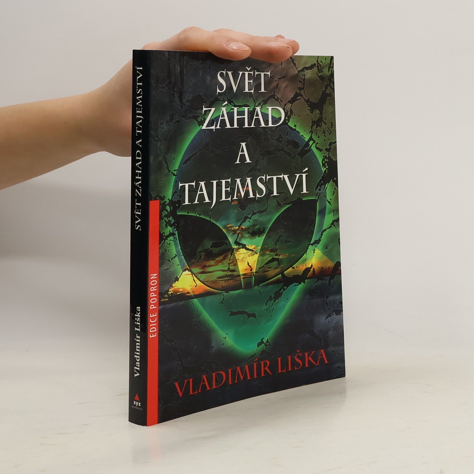 Vladimír Liška Svět záhad a tajemství