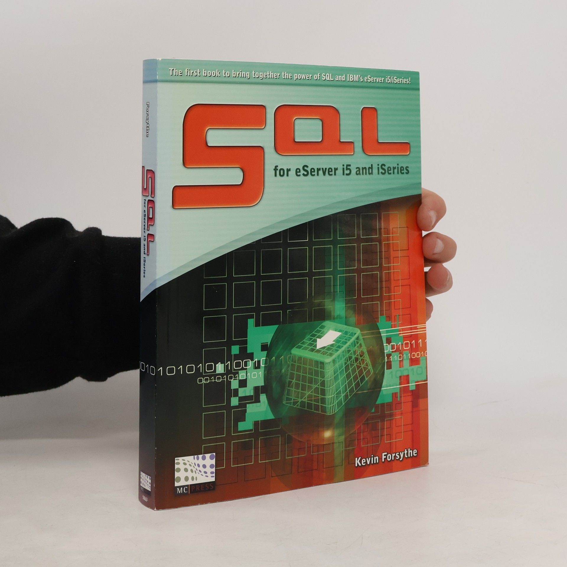 Kevin Forsythe SQL for Eserver I5 and iSeries