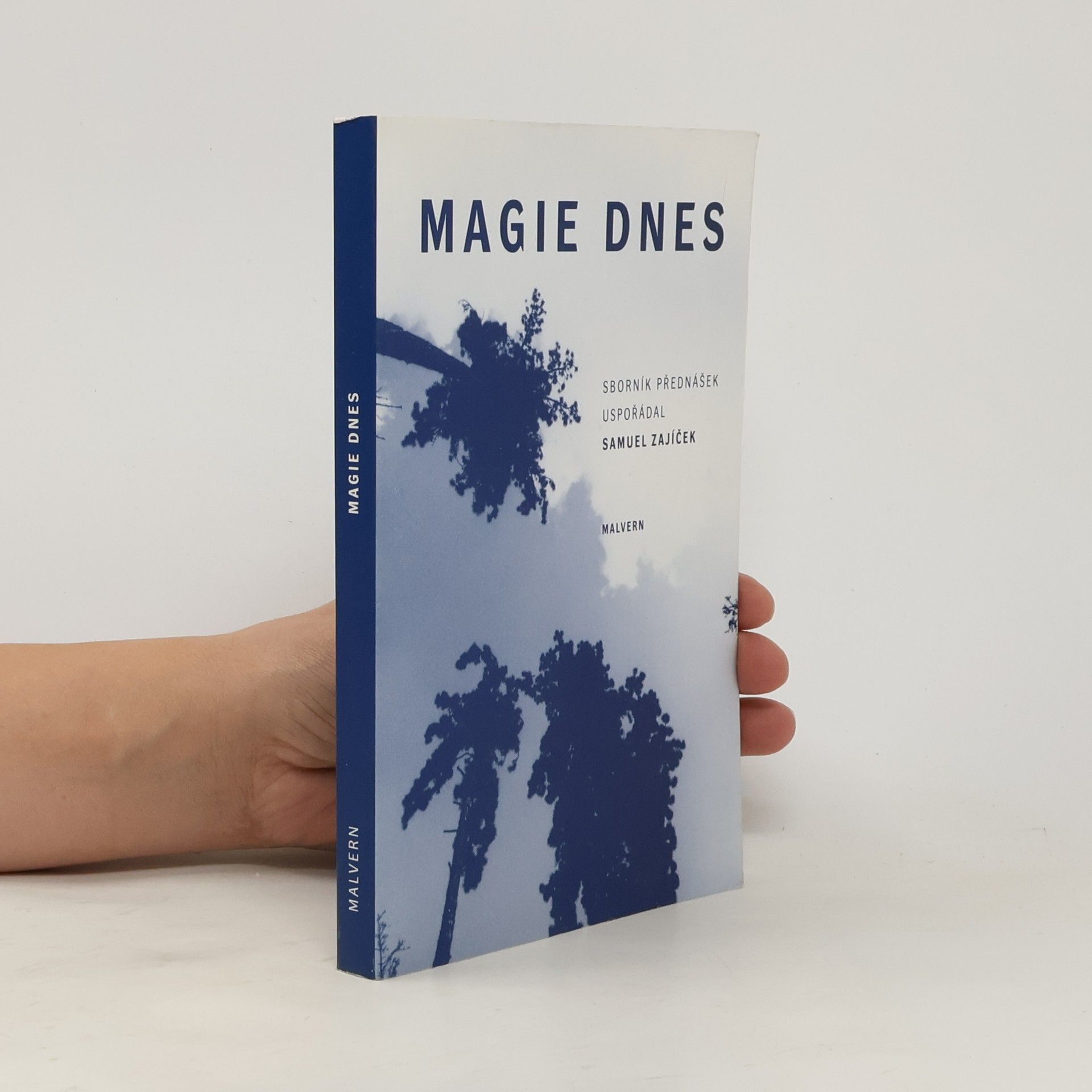 Samuel Zajíček Magie dnes: Sborník přednášek