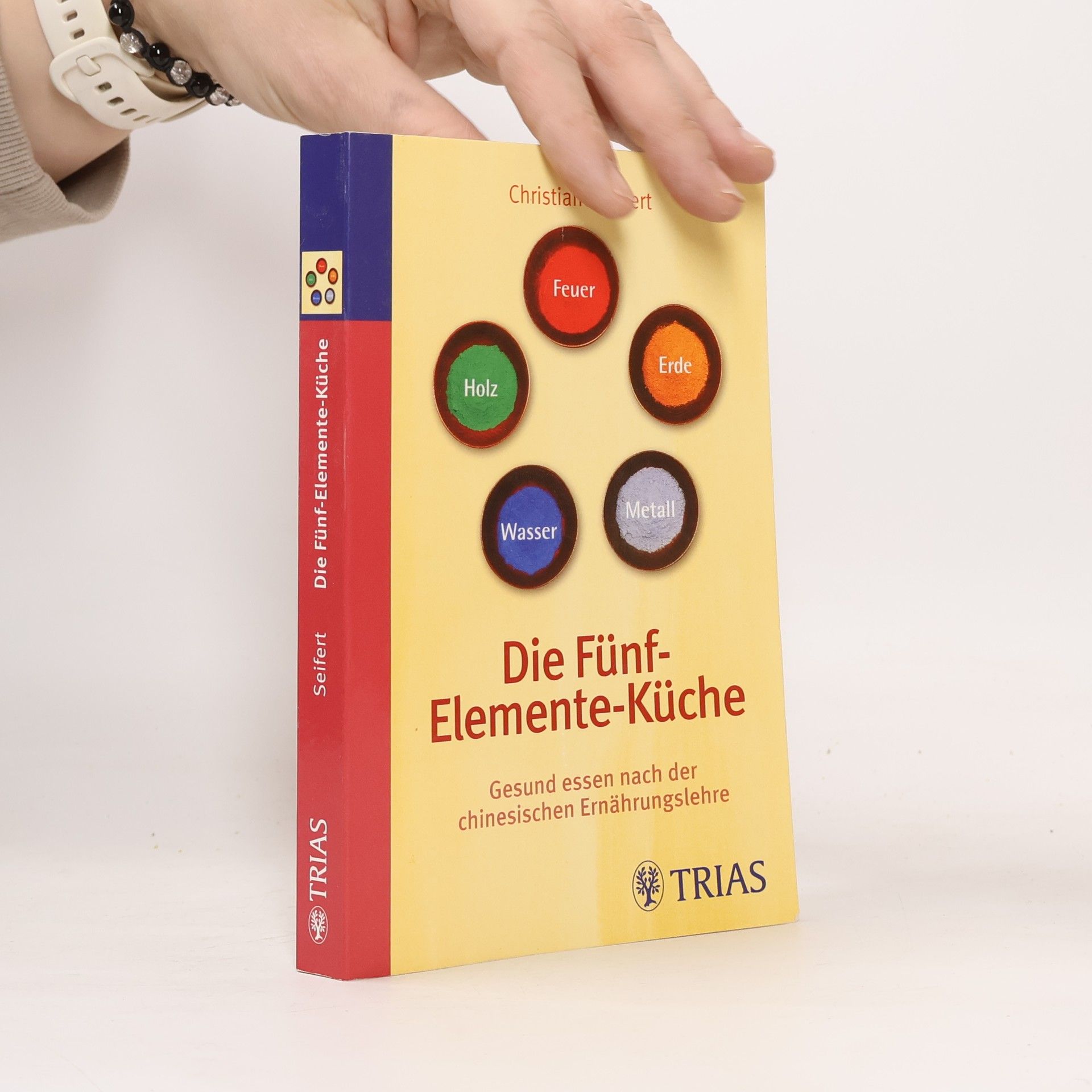 Christiane Seifert Die Fünf-Elemente-Küche