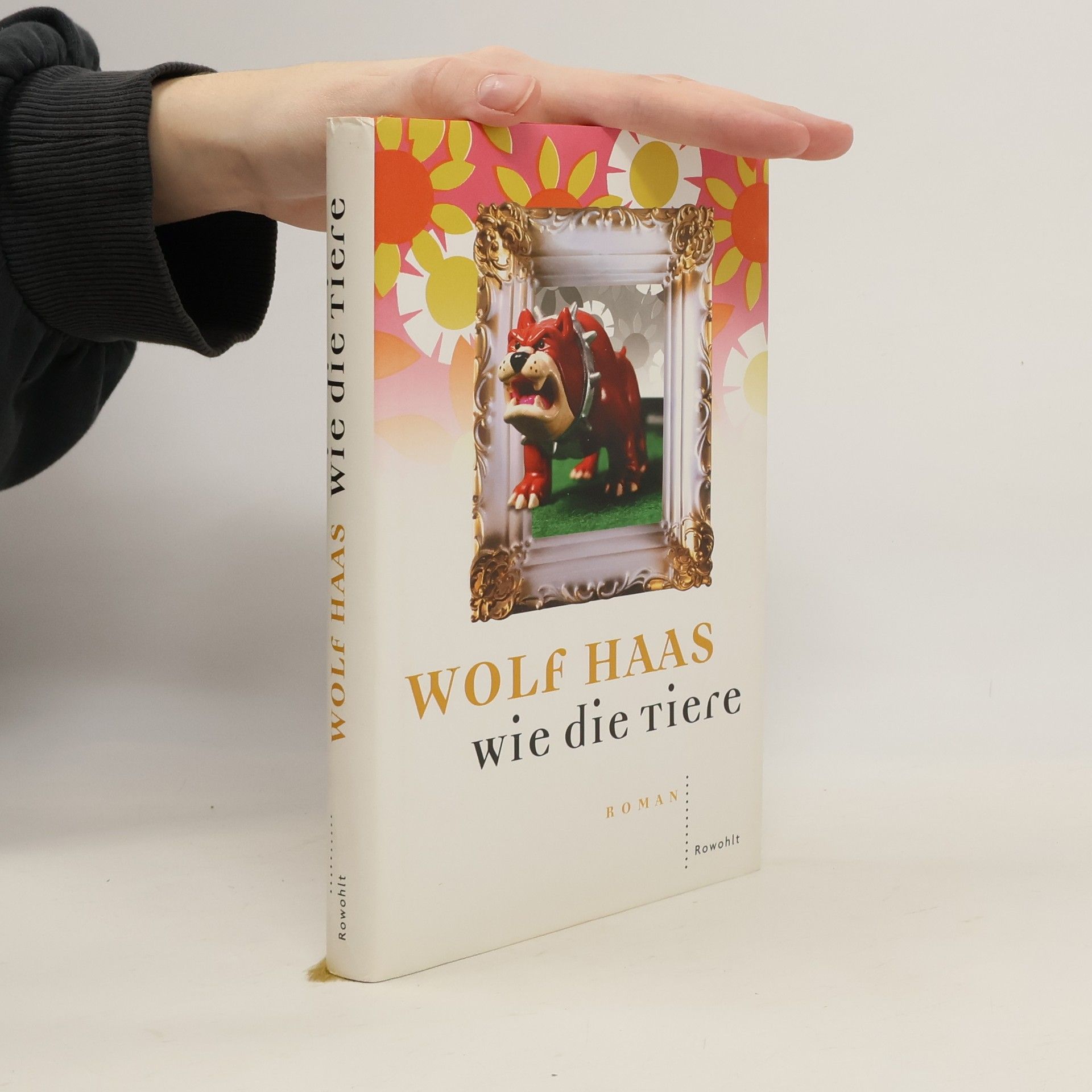 Wolf Haas Wie die Tiere