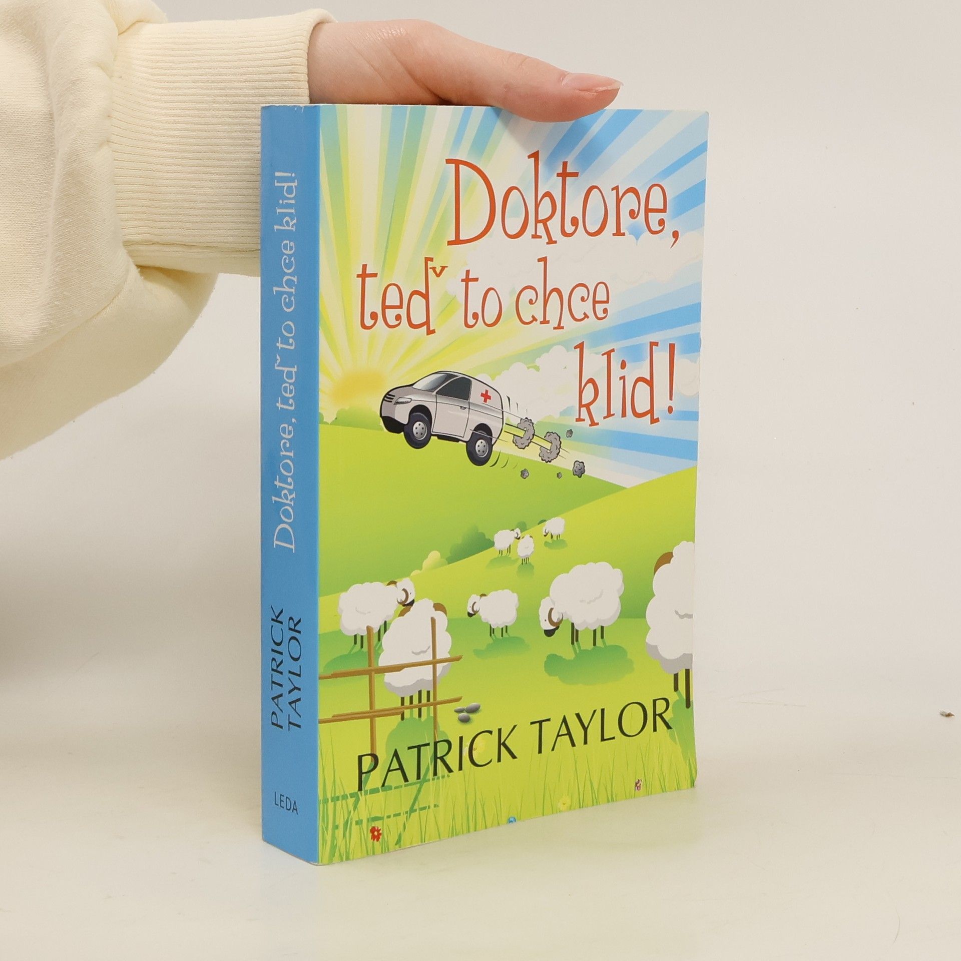 Patrick Taylor Doktore, teď to chce klid!