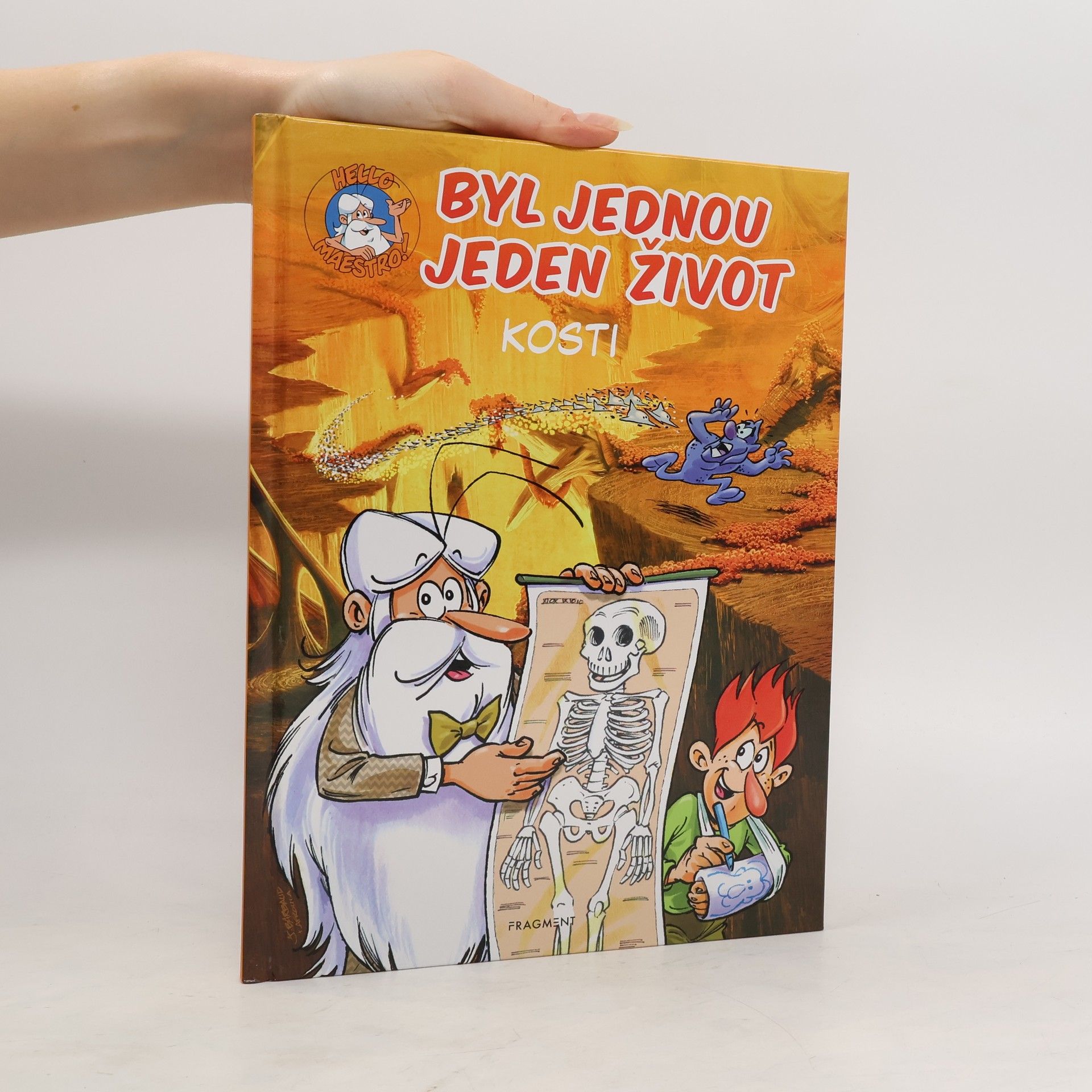 Jean-Charles Gaudin Byl jednou jeden život. Kosti