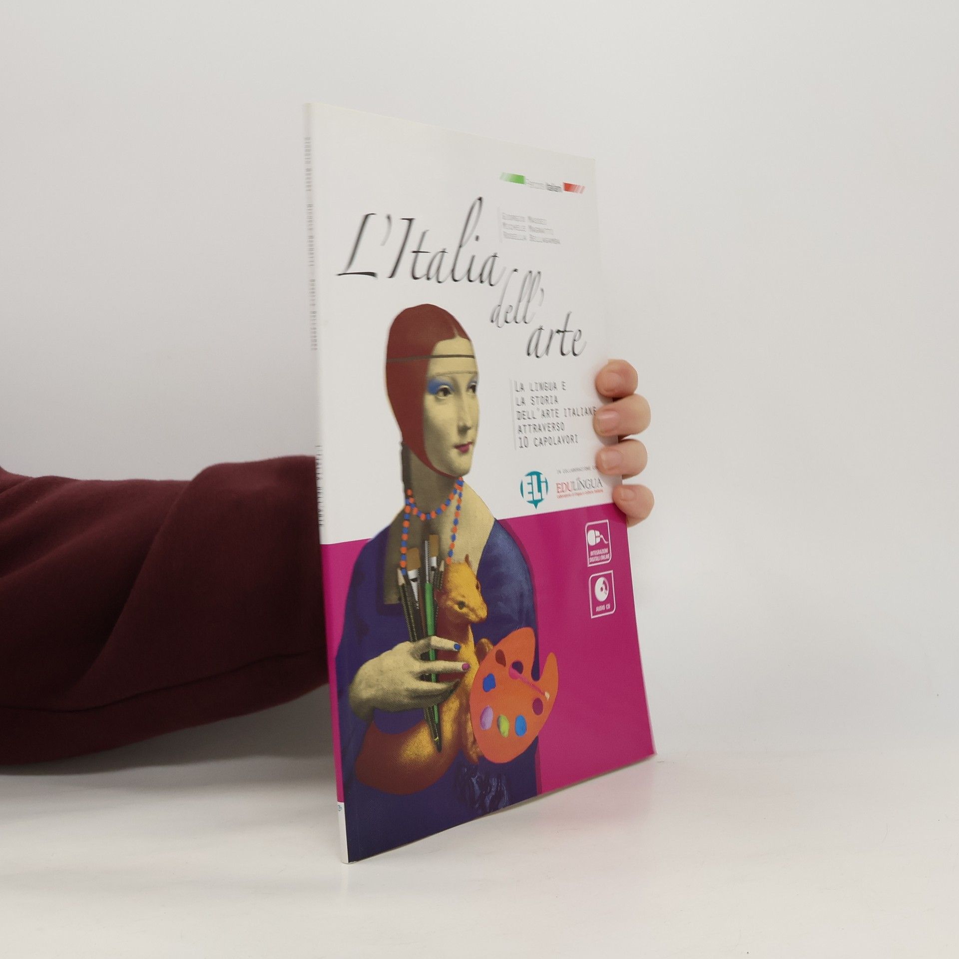 L'Italia dell'arte. La lingua e la storia dell'arte italiane arraverso 10 capolavori