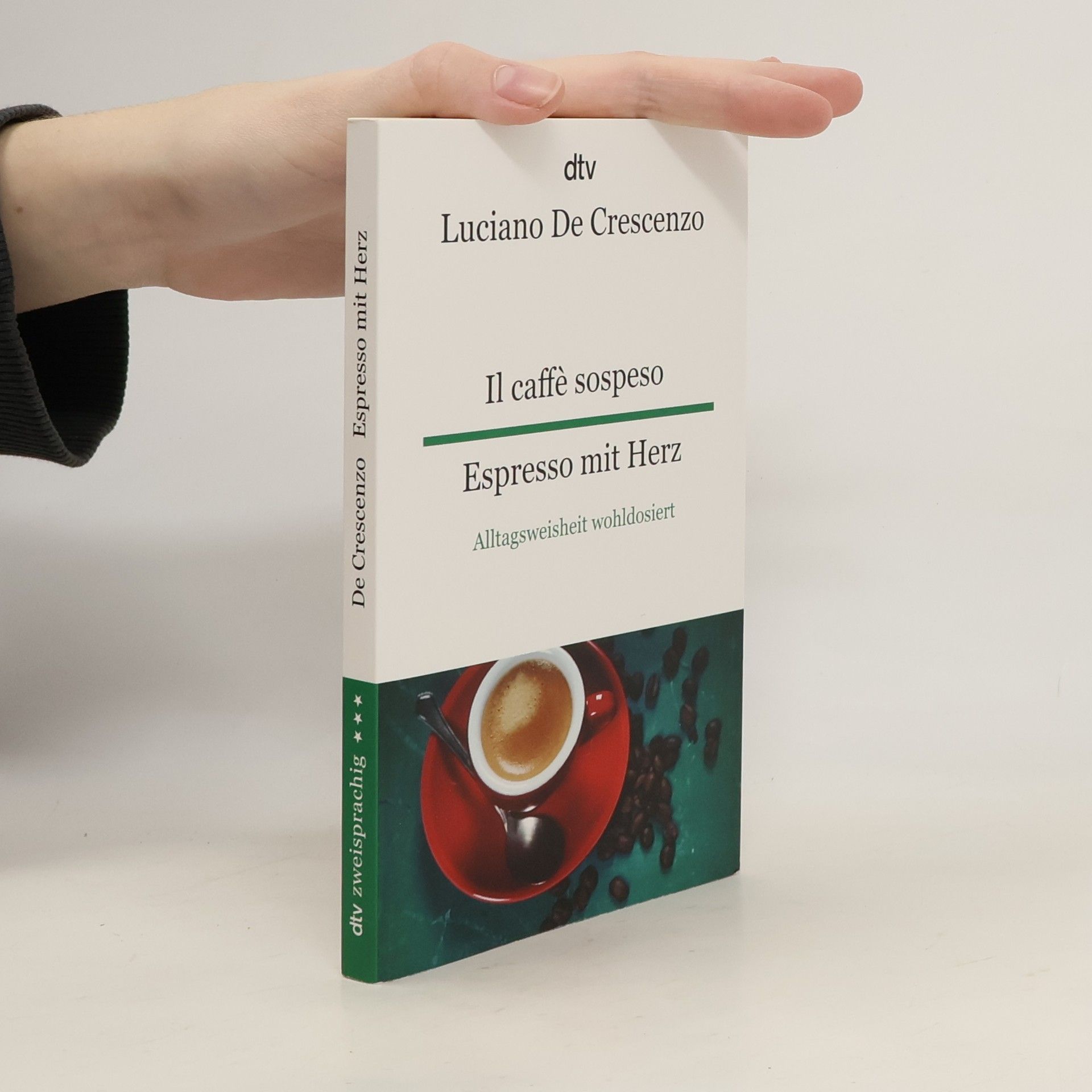 Luciano De Crescenzo dtv zweisprachig: Il caffè sospeso Espresso mit Herz