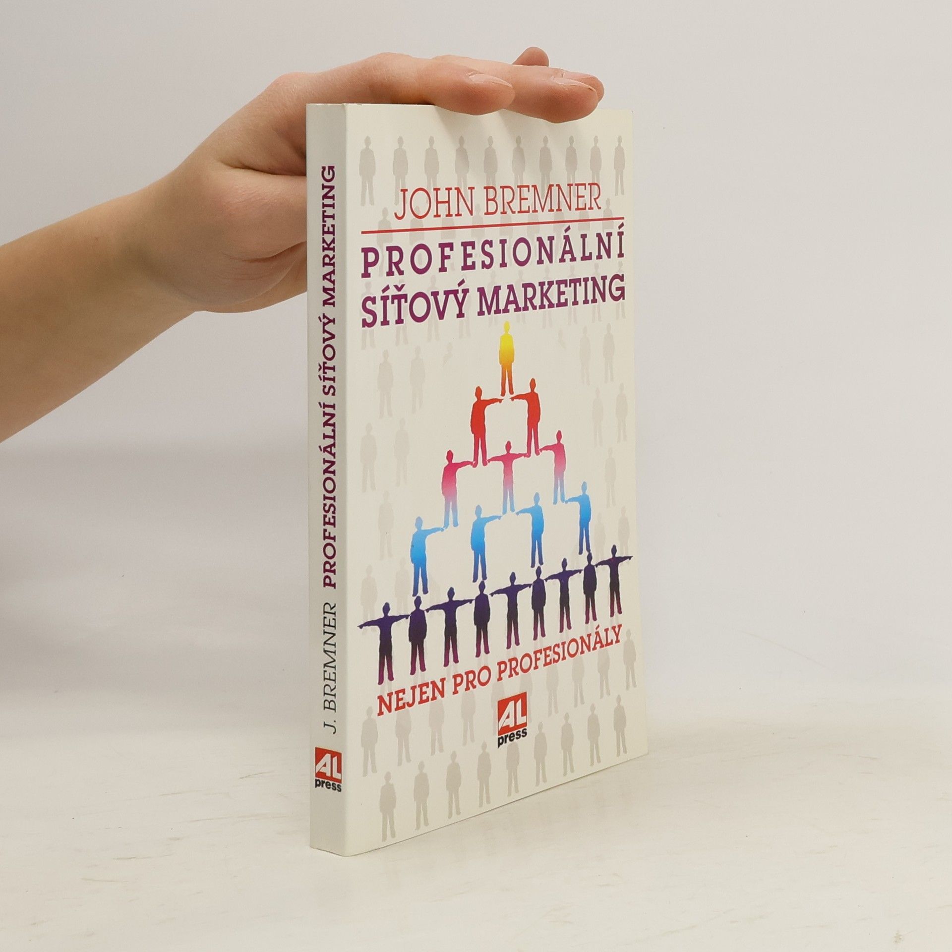 John Bremner Profesionální síťový marketing : nejen pro profesionály