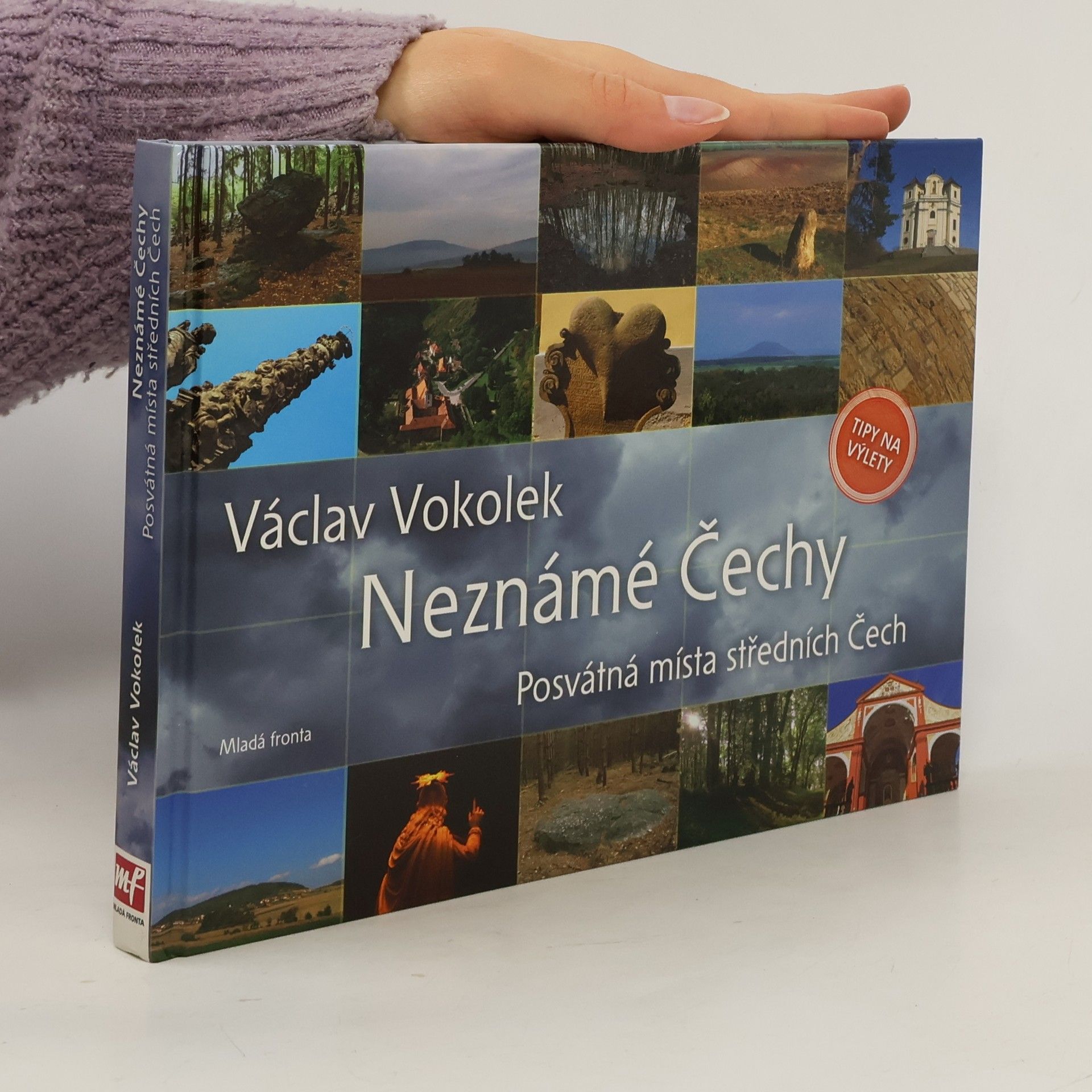 Václav Vokolek Neznámé Čechy. Posvátná místa středních Čech