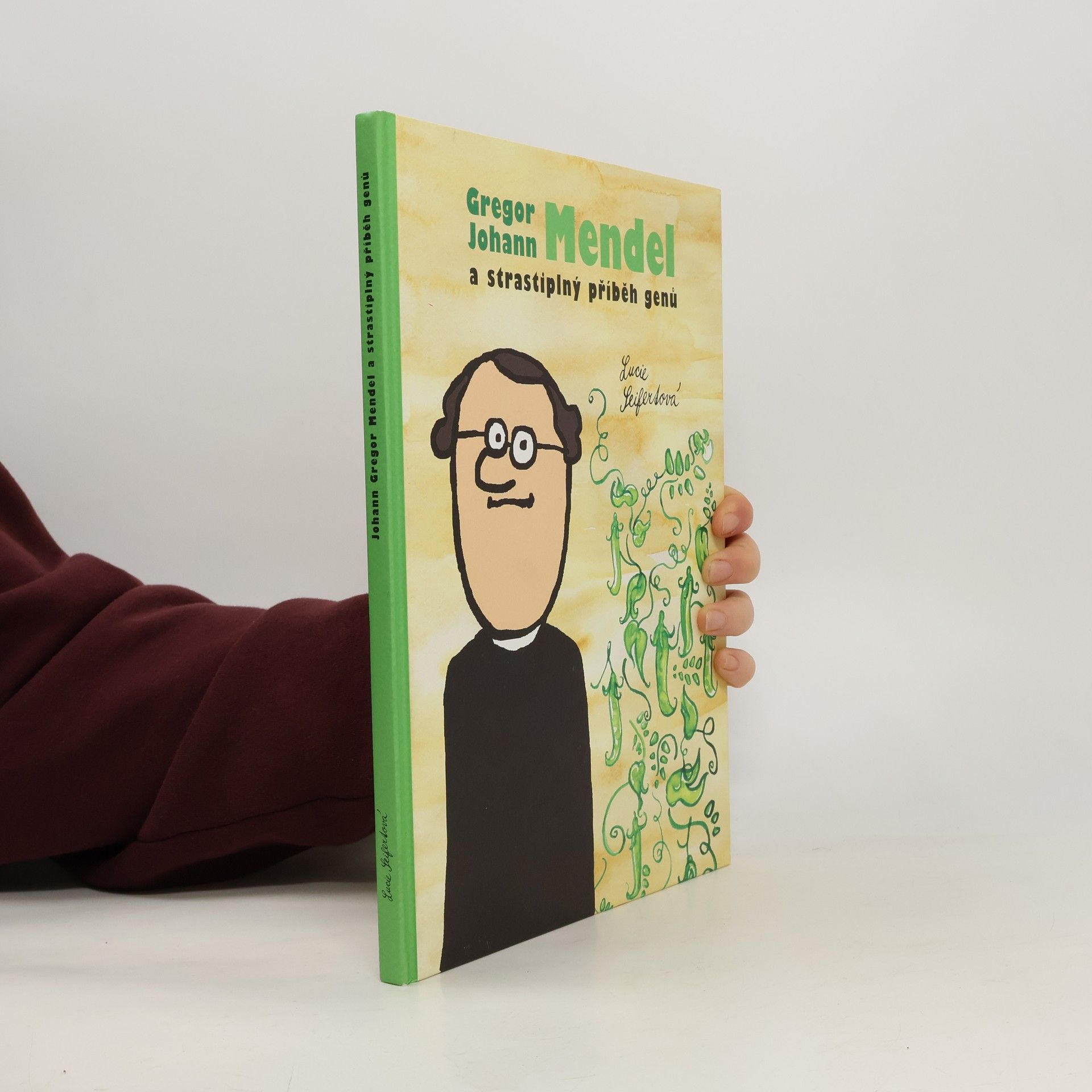 Lucie Seifertová Gregor Johann Mendel a strastiplný příběh genů