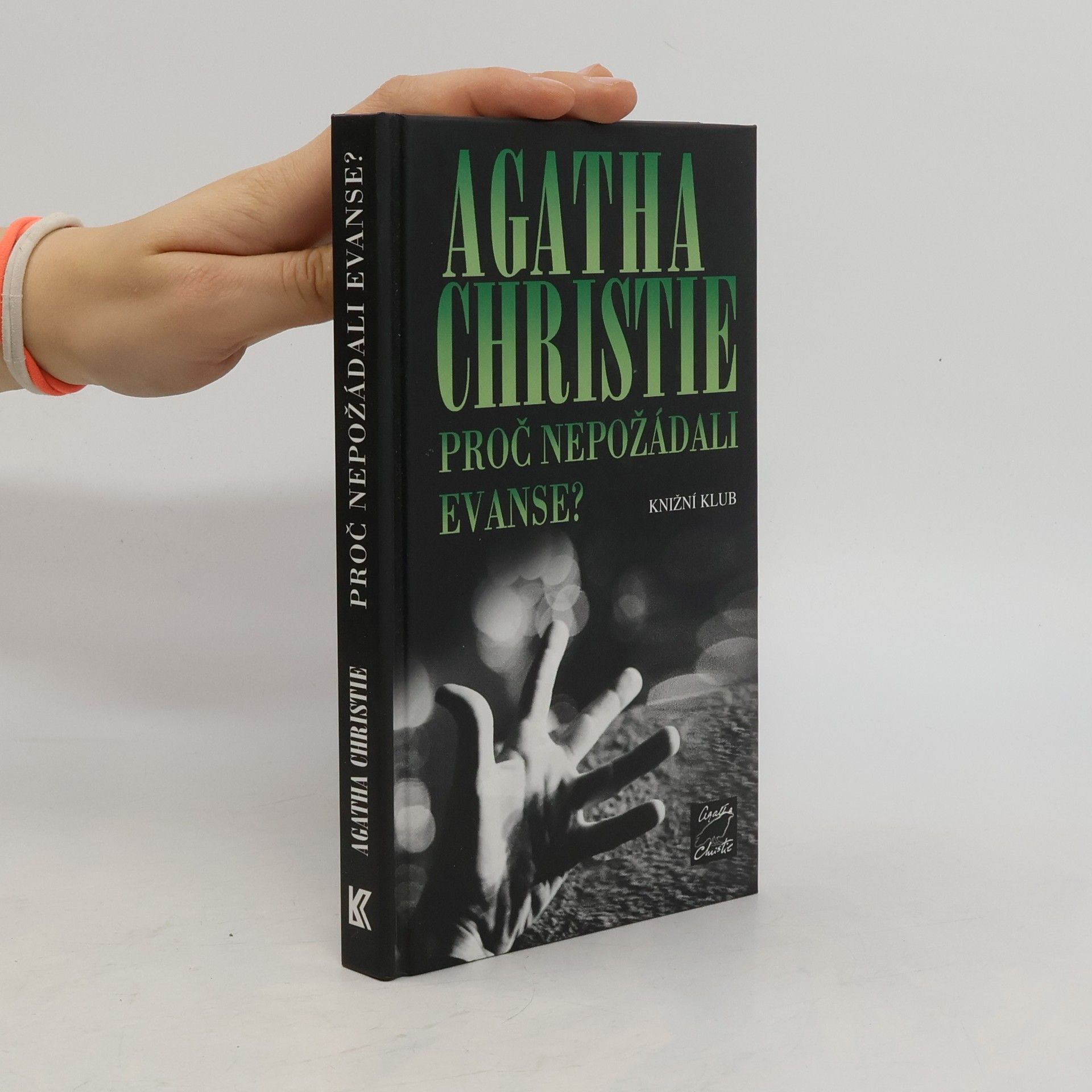 Agatha Christie Proč nepožádali Evanse?