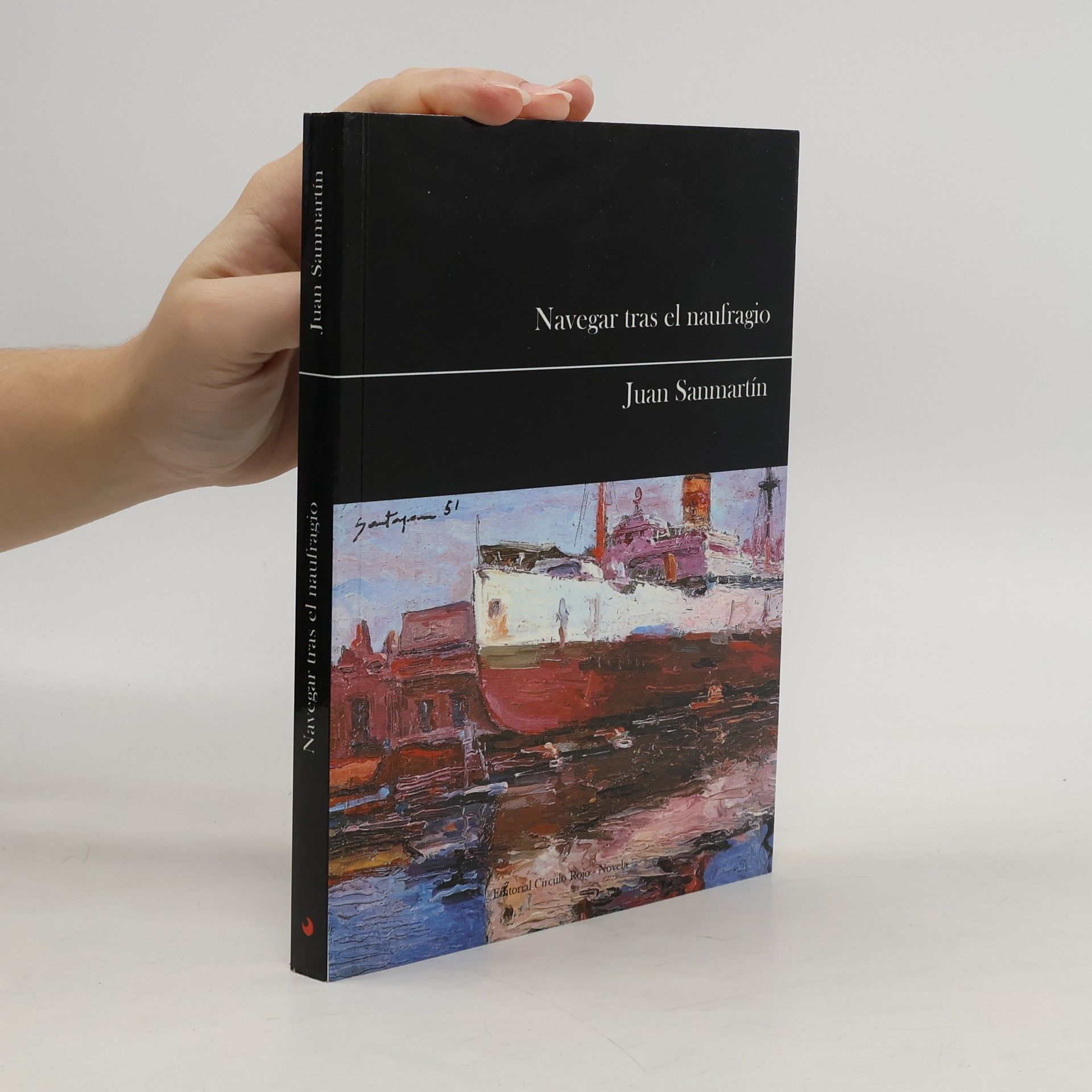 Juan Sanmartín Martínez Navegar tras el naufragio