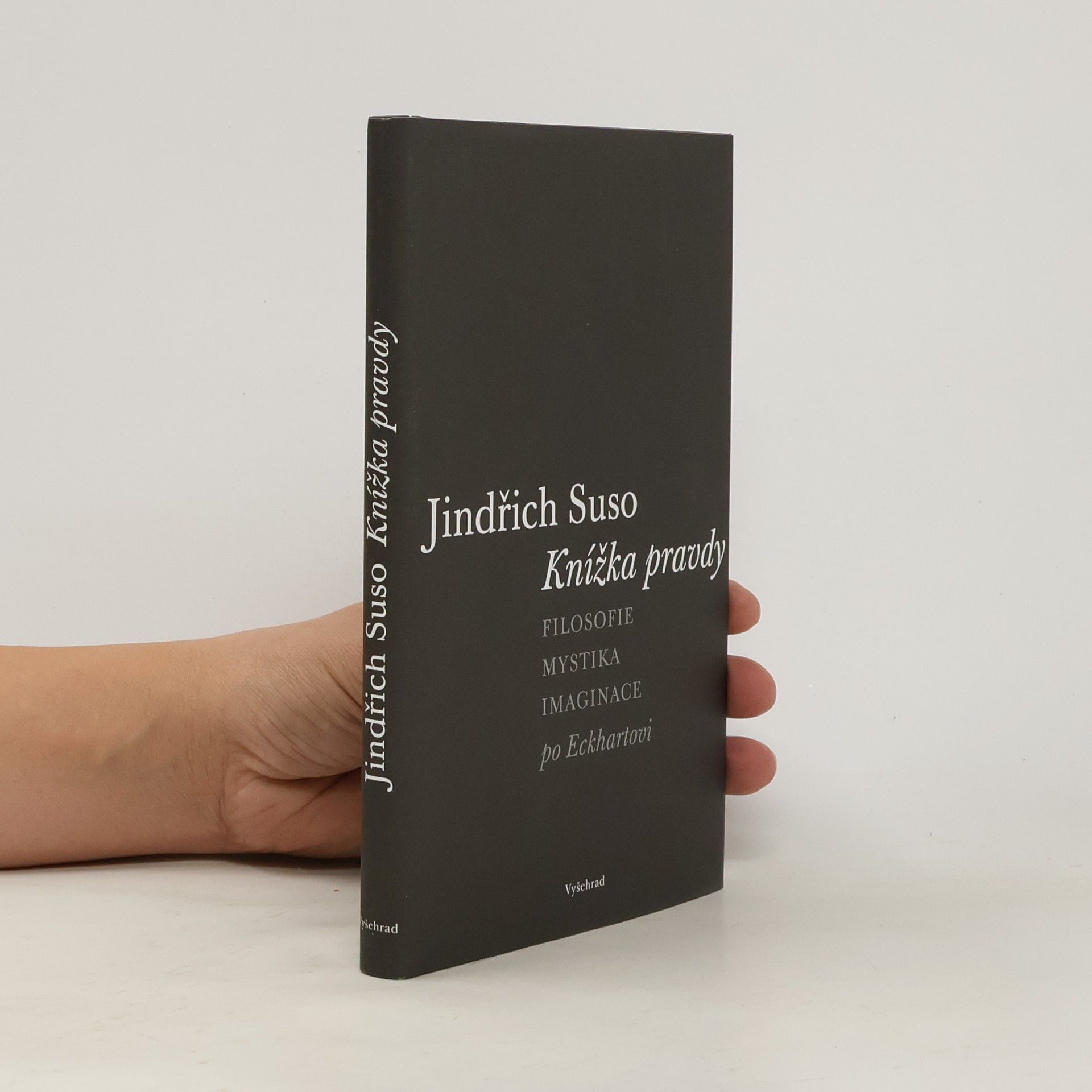 Knížka pravdy: Filosofie – mystika – imaginace po Eckhartovi