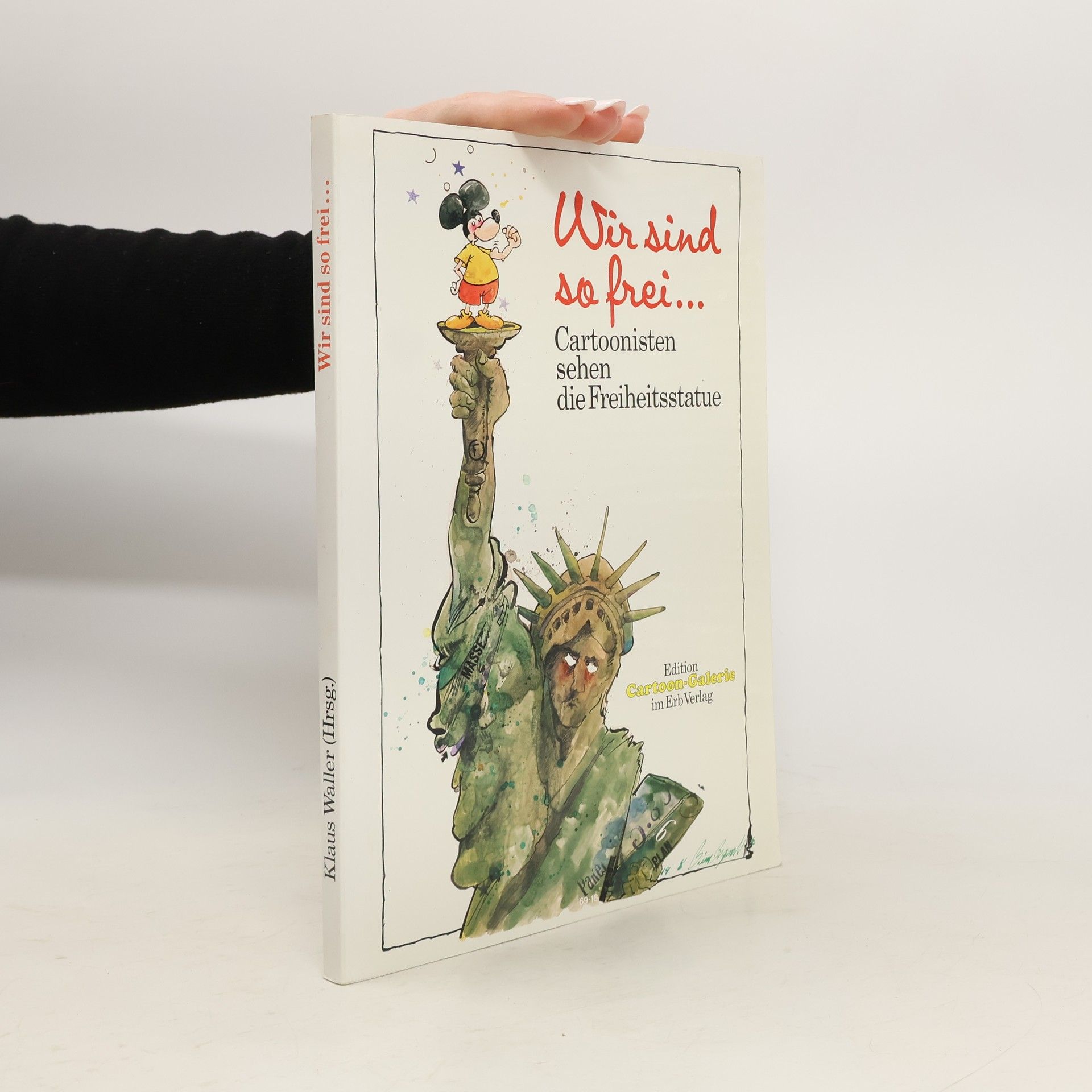 Klaus Waller Wir sind so frei ...