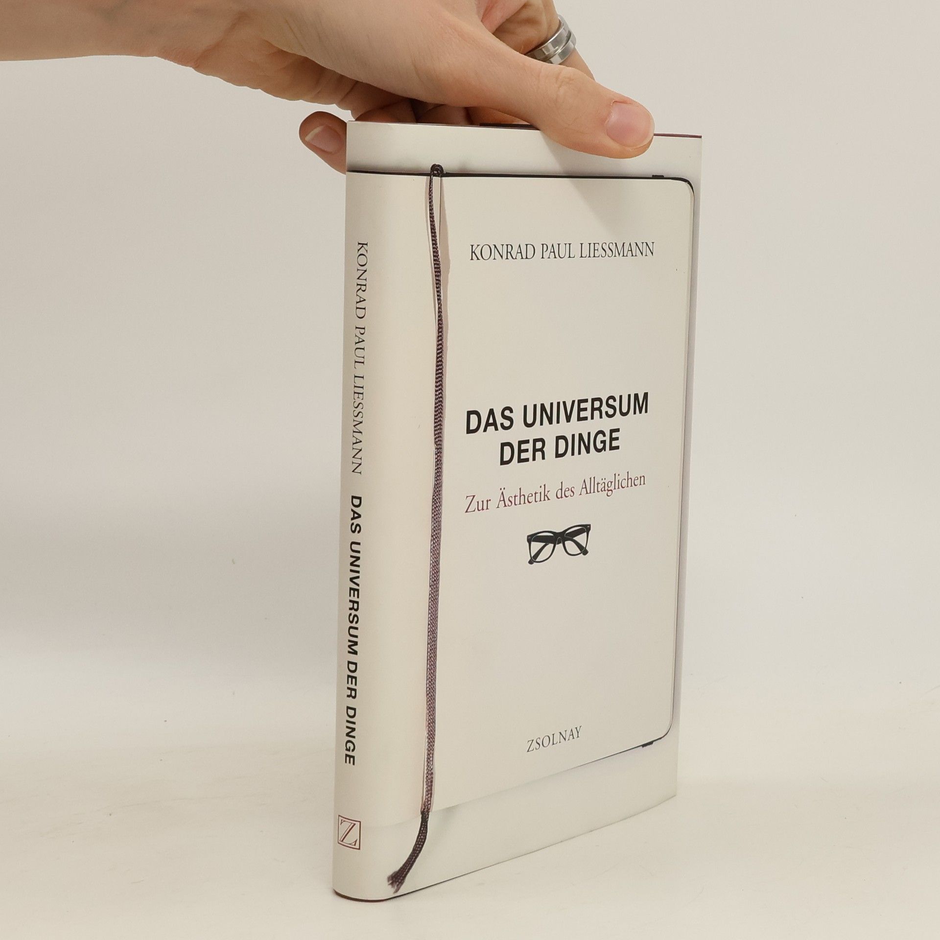 Konrad Paul Liessmann Das Universum der Dinge