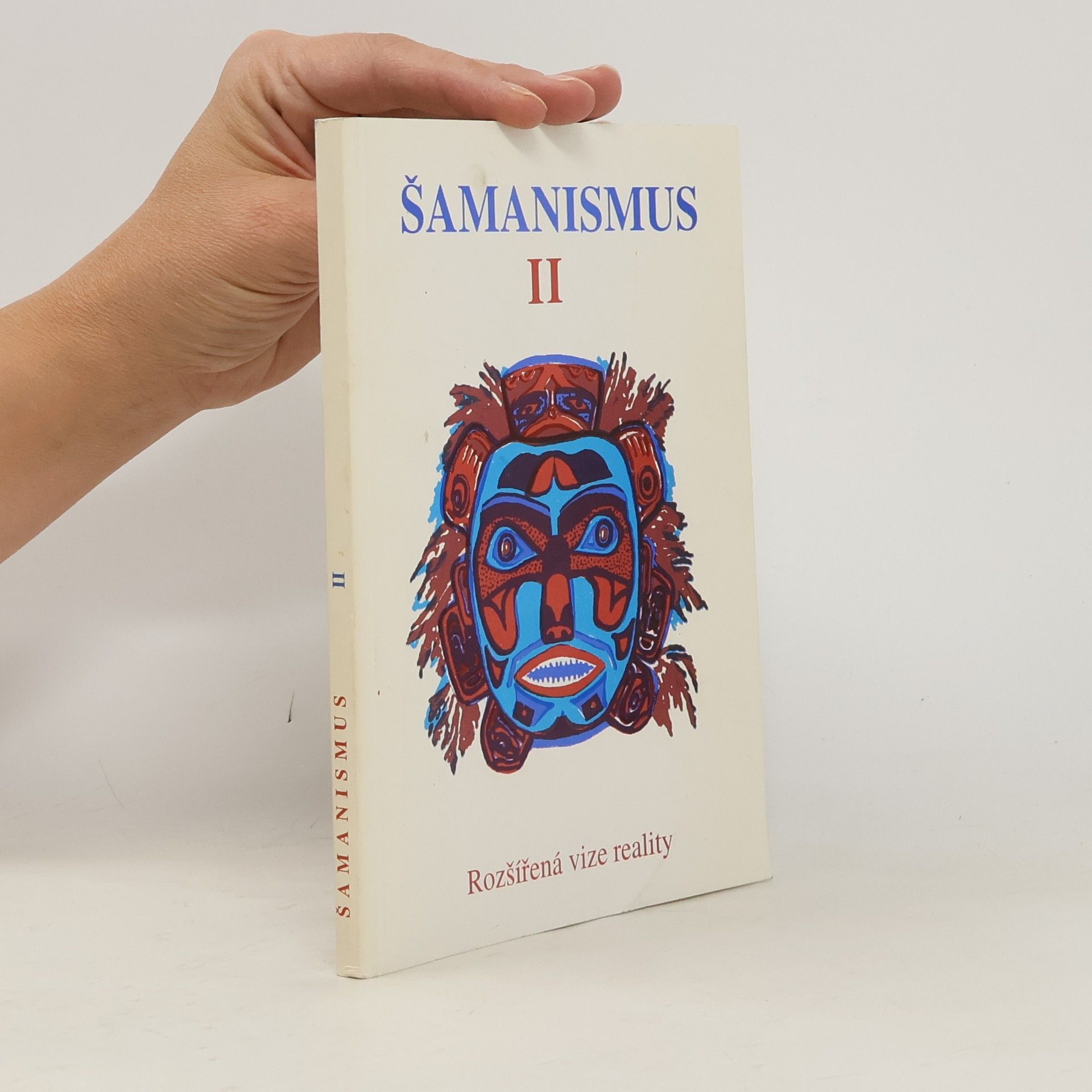 Shirley Nicholson Šamanismus II. Rozšířená vize reality