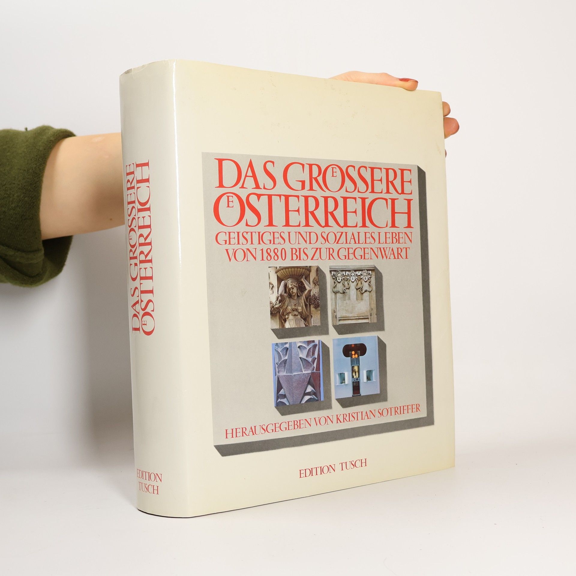 Kristian Sotriffer Das groessere Oesterreich