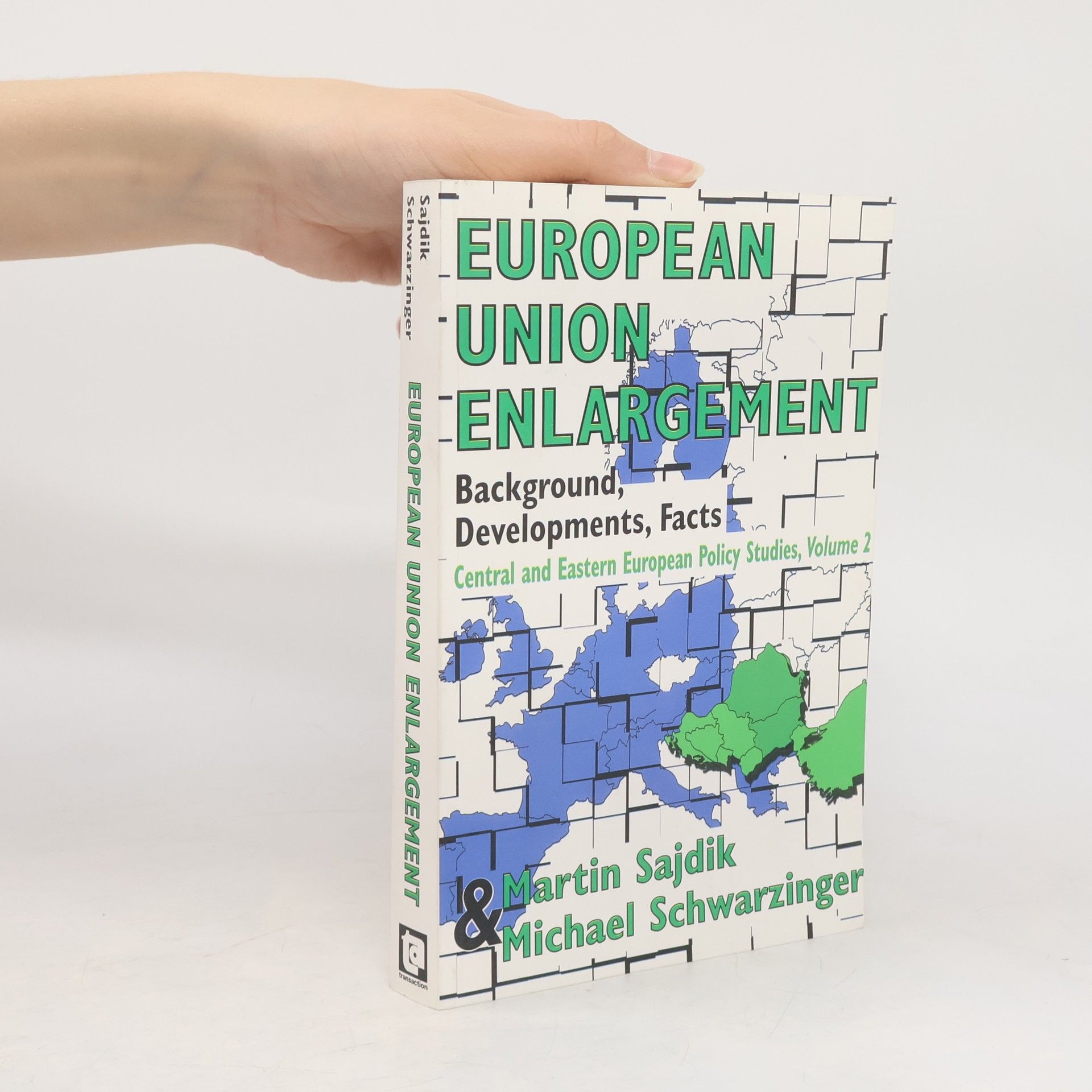 Martin Sajdik Central and Eastern European Policy Studies - 2: European Union Enlargement