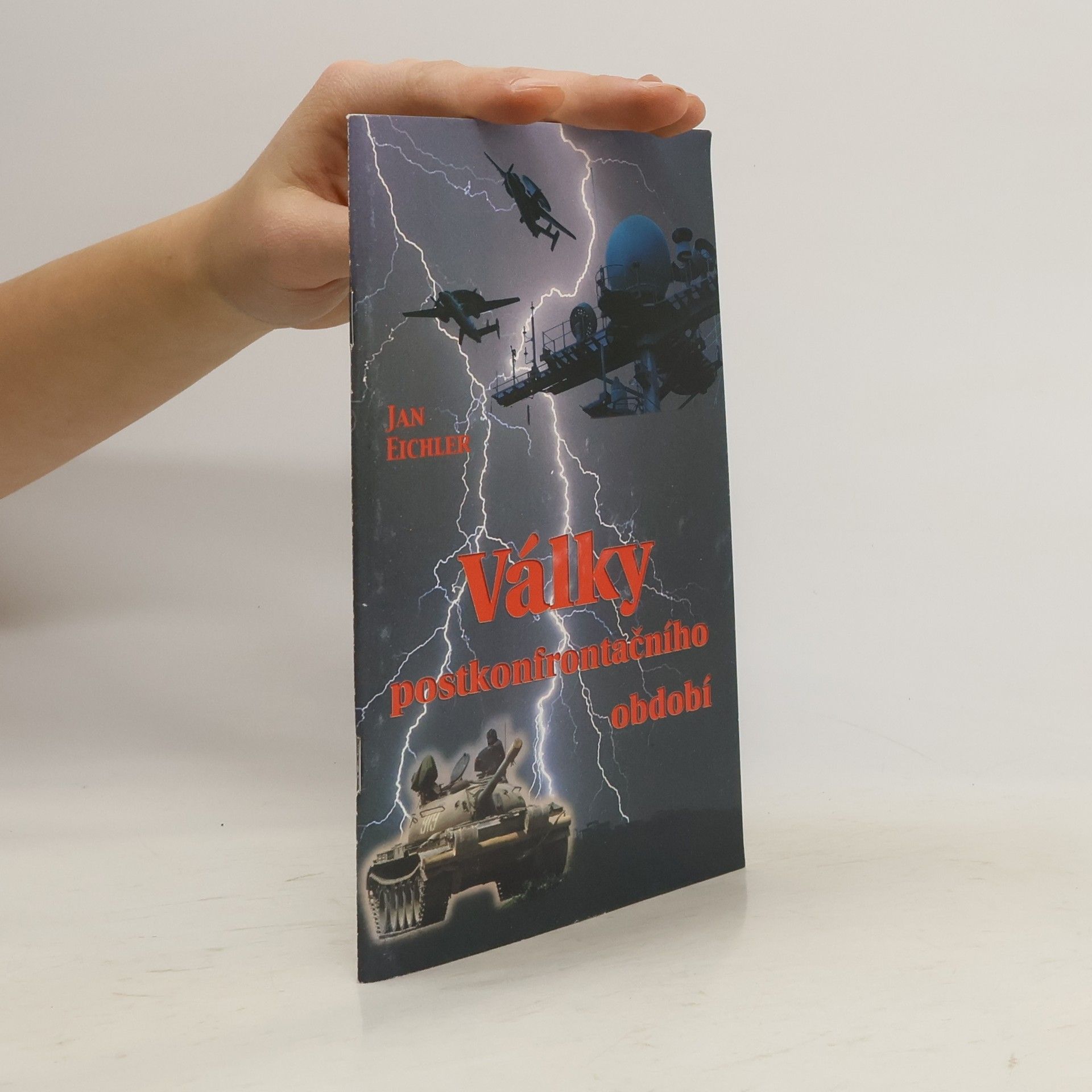 Jan Eichler Války postkonfrontačního období