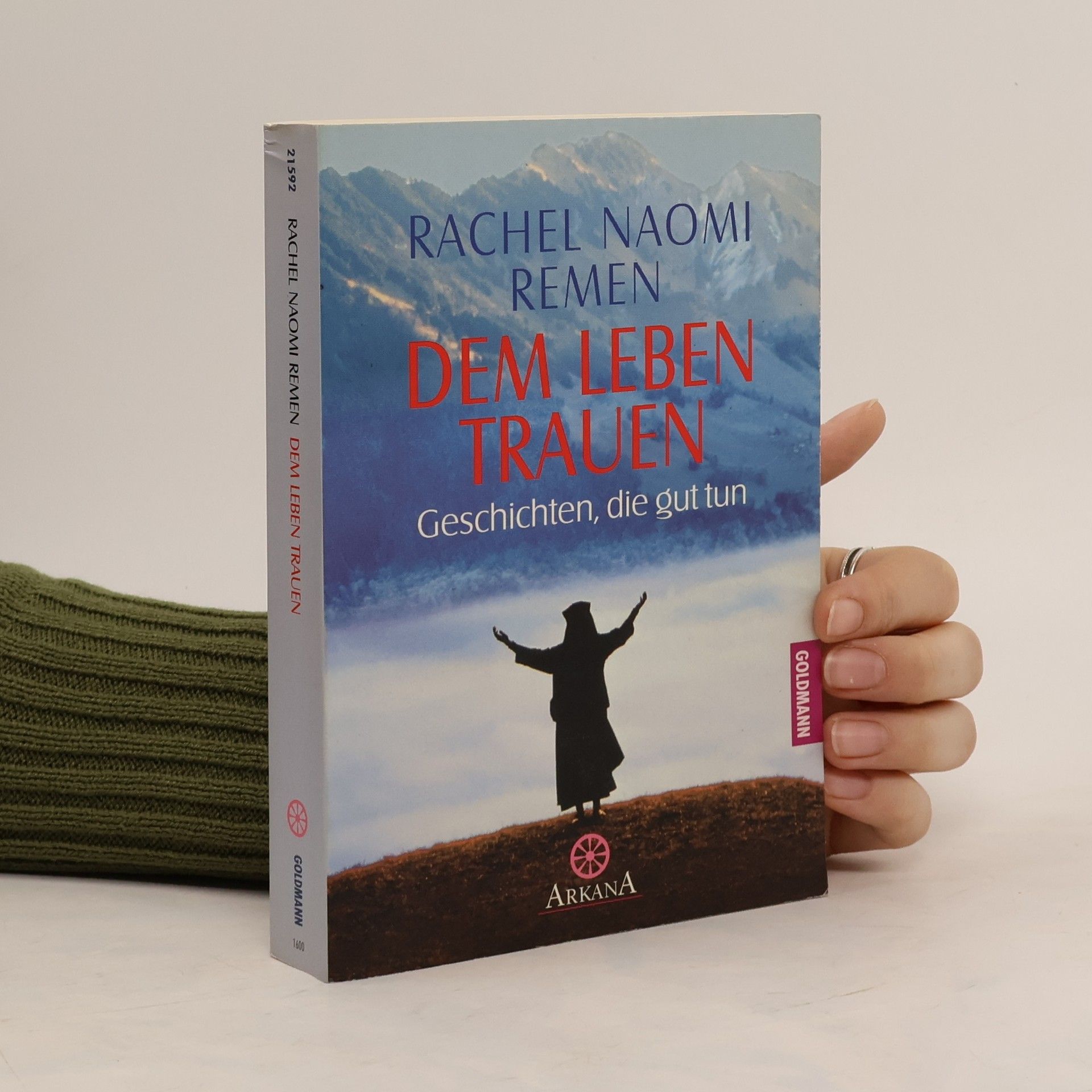 Rachel Naomi Remen Dem Leben trauen