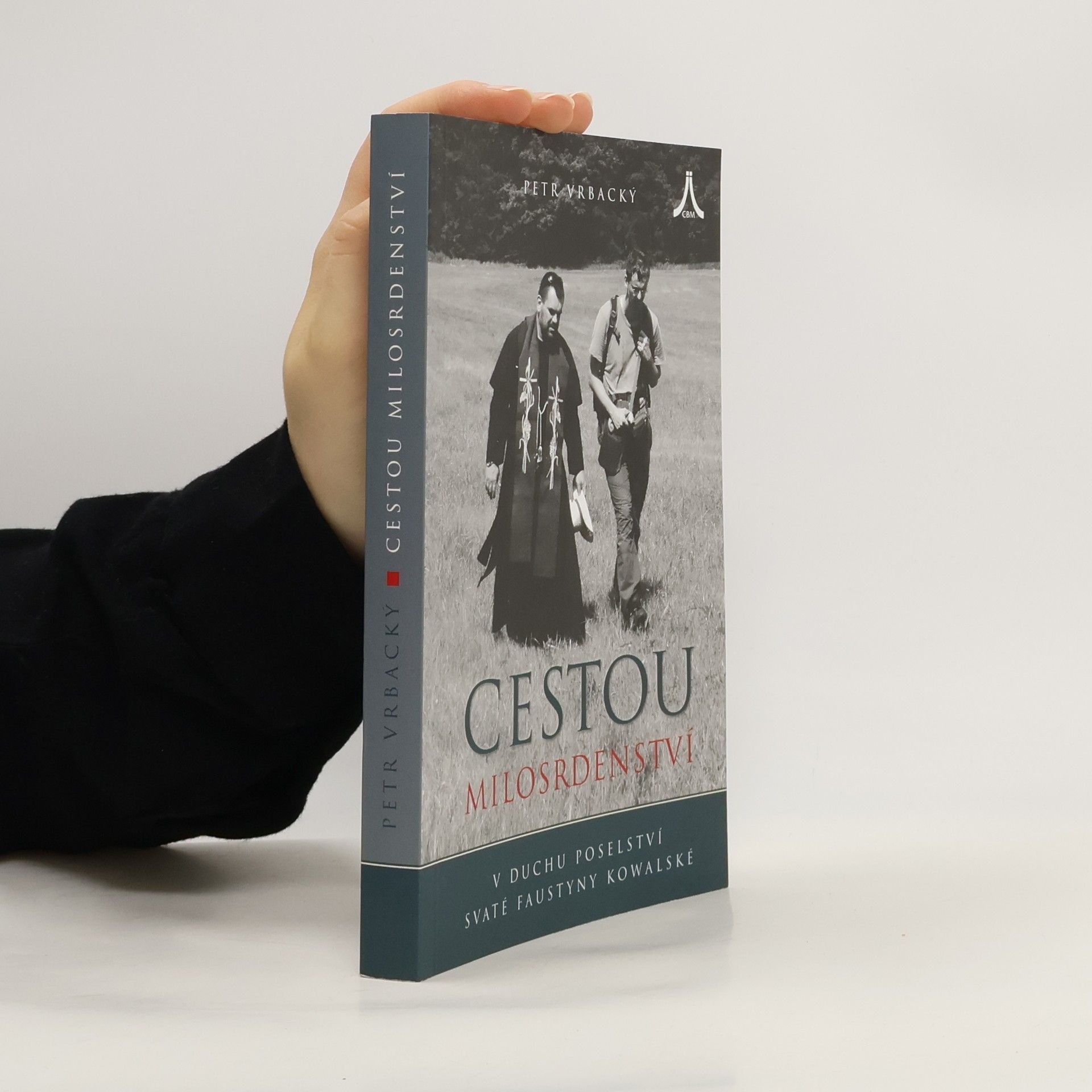 Petr Vrbacký Cestou milosrdenství