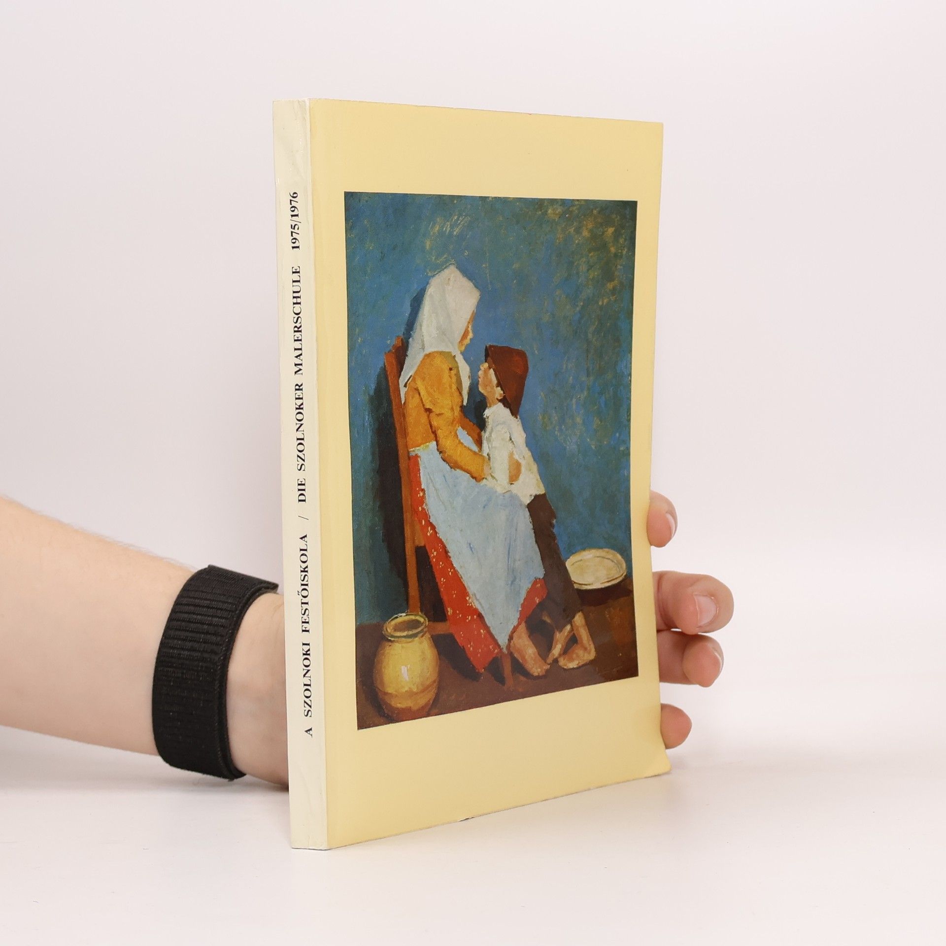 Kolektiv autorů Die Szolnoker Mallerschule 1975/1976
