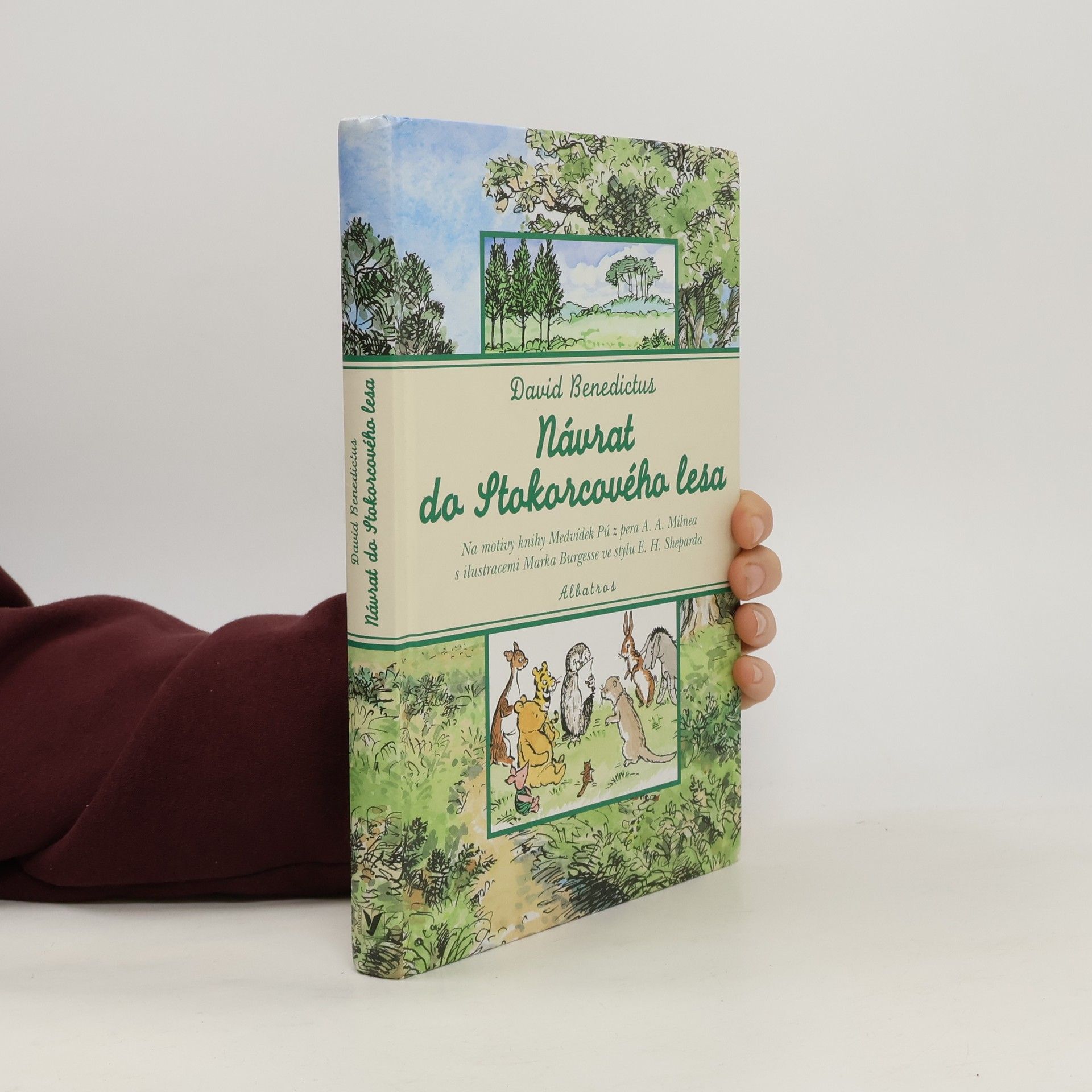 David Benedictus Návrat do Stokorcového lesa, ve kterém Medvídek Pú prožívá další dobrodružství s Kryštůfkem Robinem