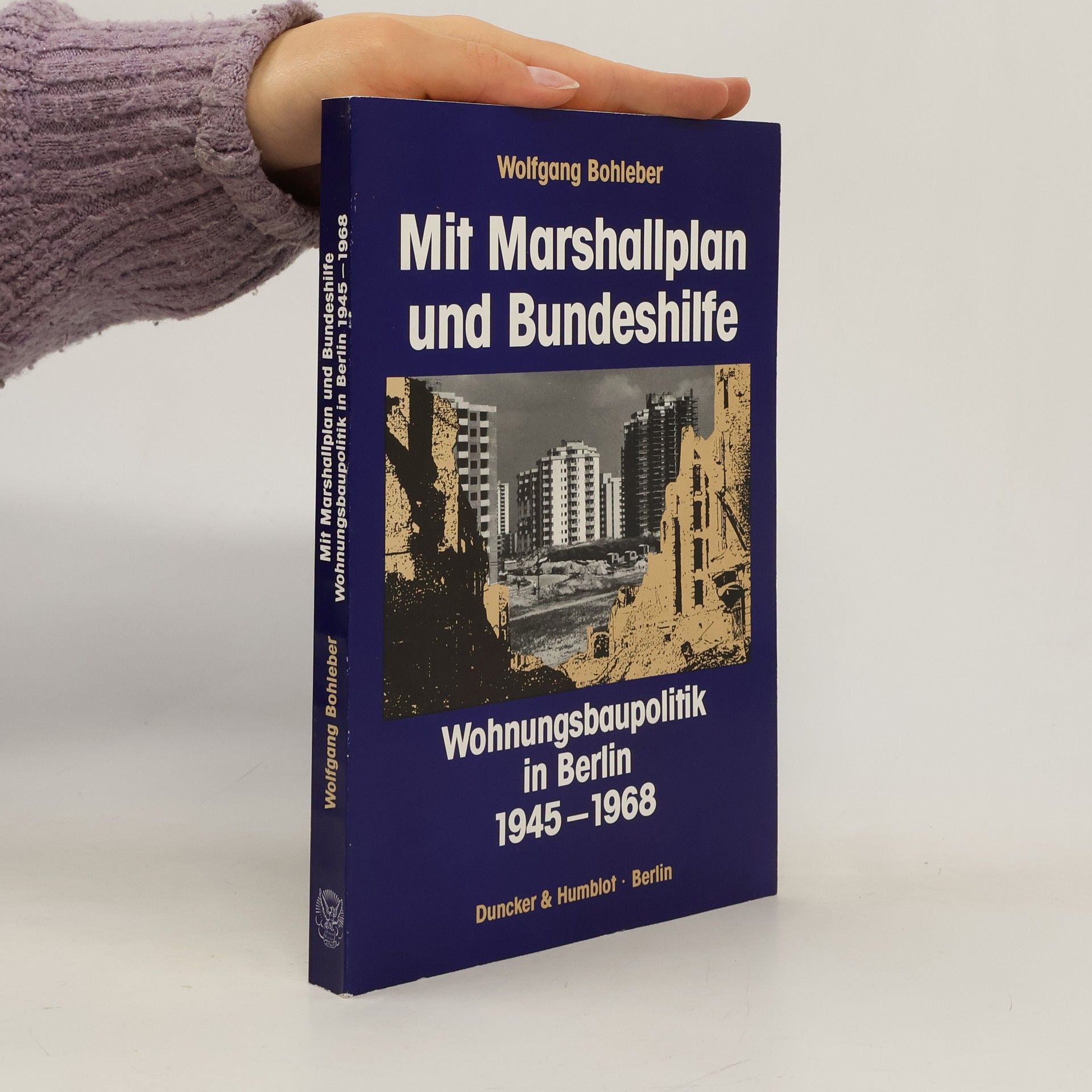 Wolfgang Bohleber Mit Marshallplan und Bundeshilfe
