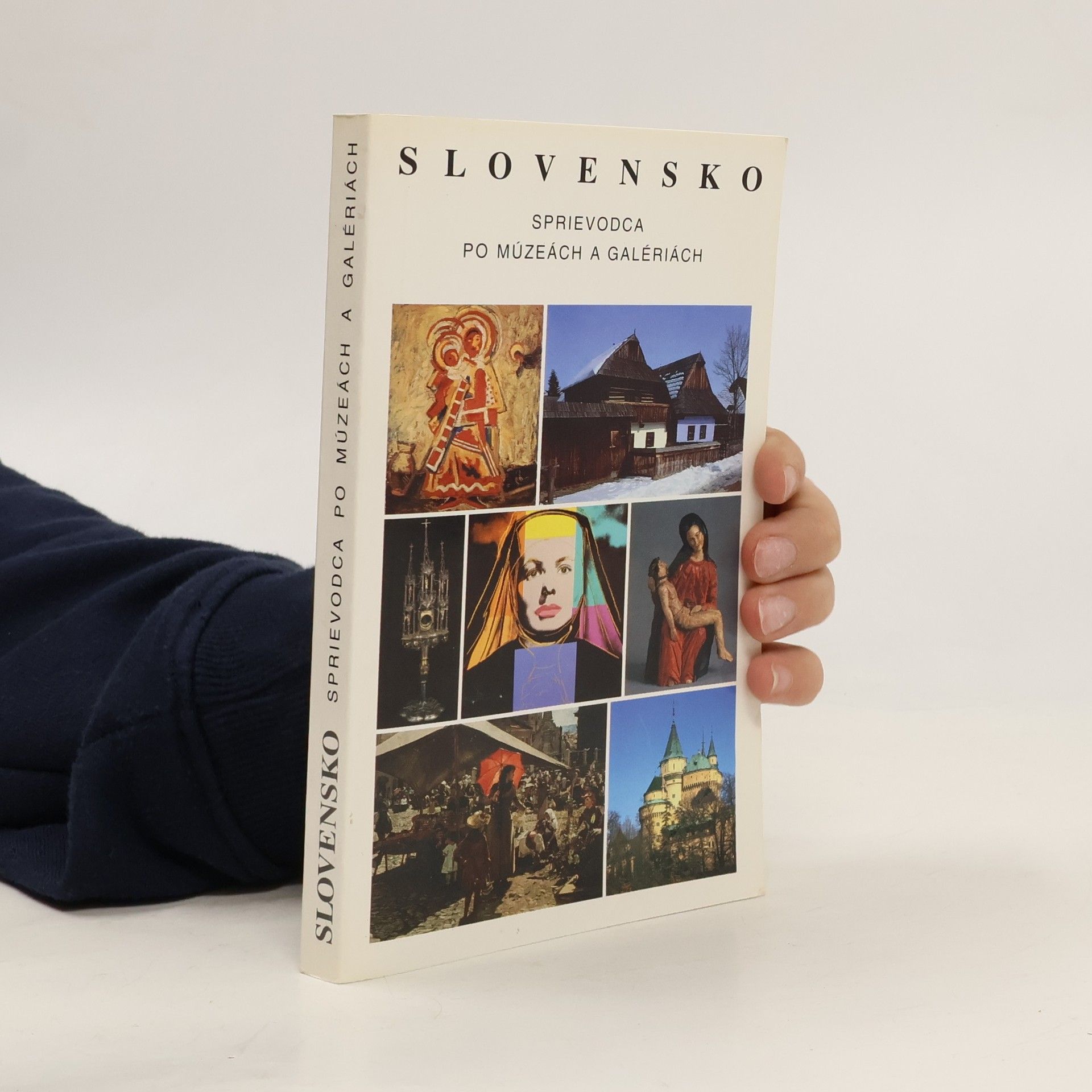 Slovensko: Sprievodca po múzeách a galériách