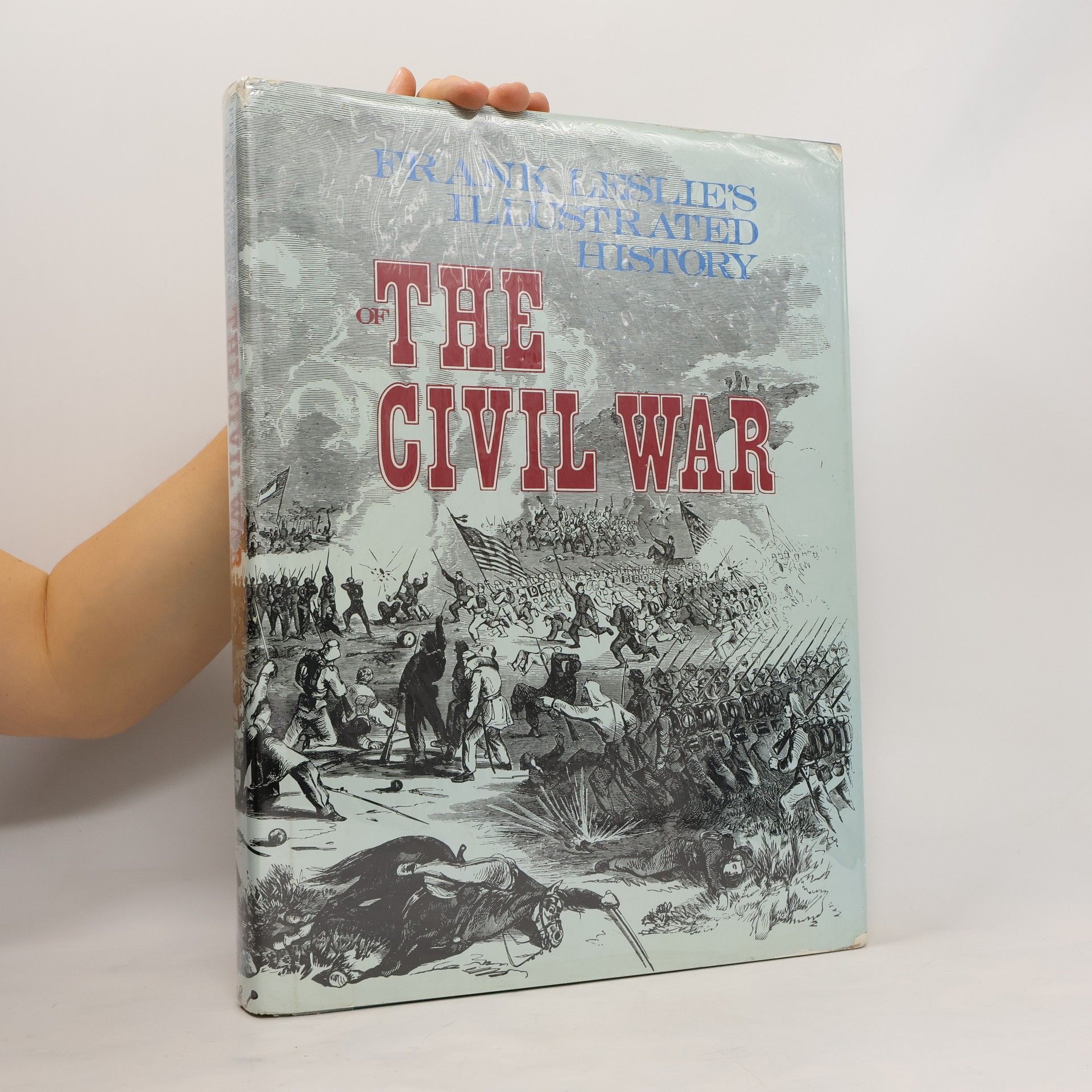 Frank Leslie Frank Leslie's Illustrated History of the Civil War