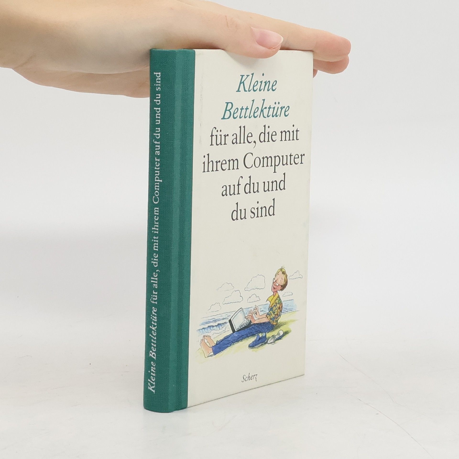 Various authors Kleine Bettlektüre für alle, die mit ihrem Computer auf du und du sind