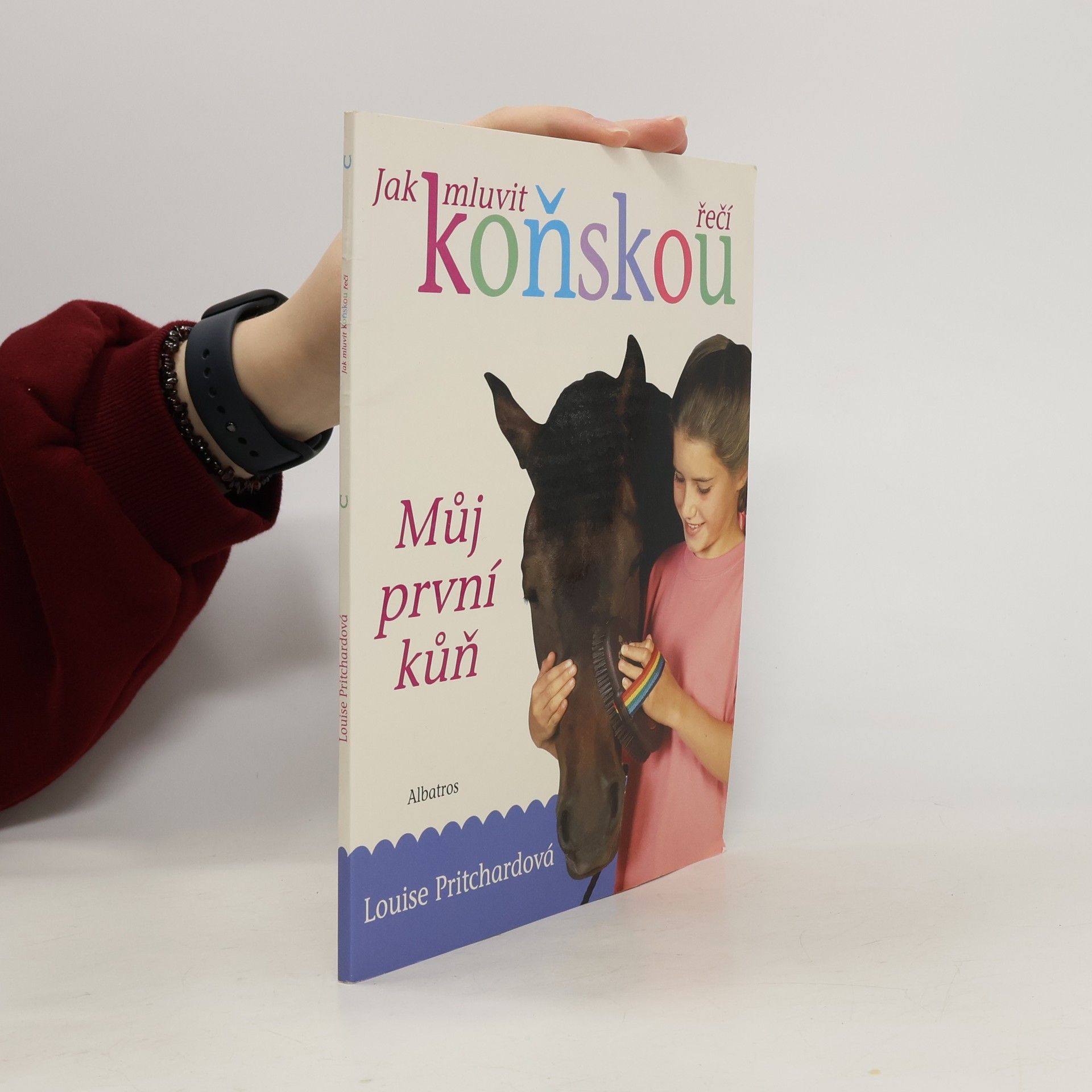 Louise Pritchard Jak mluvit koňskou řečí