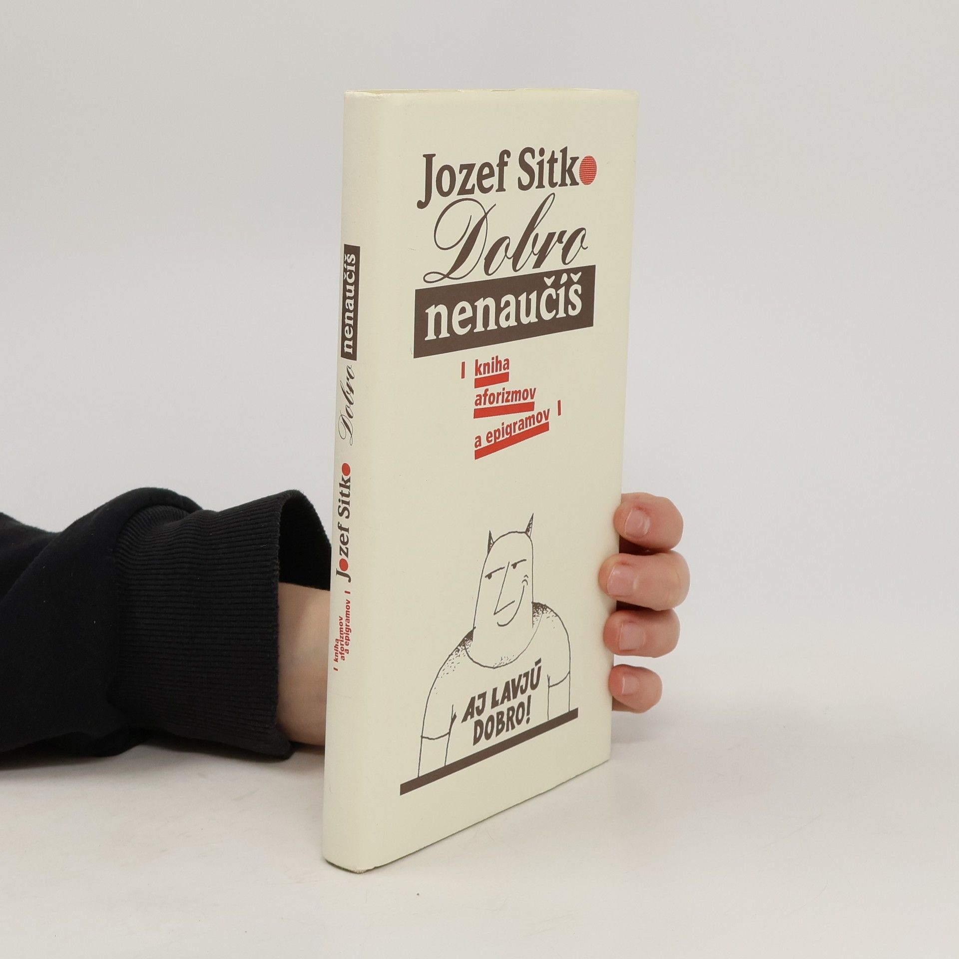 Jozef Sitko Dobro nenaučíš