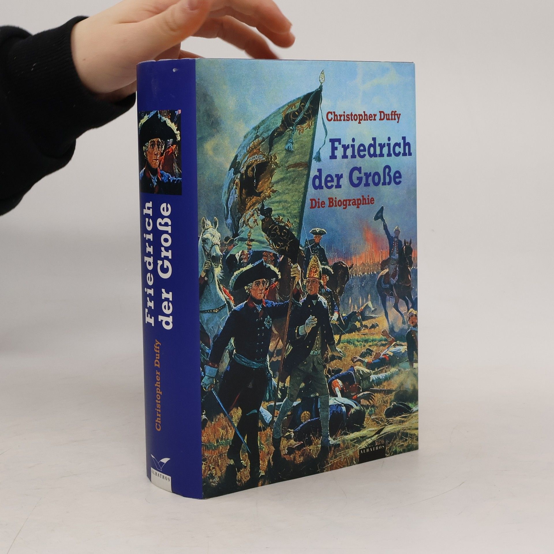 Christopher Duffy Friedrich der Große. Die Biographie