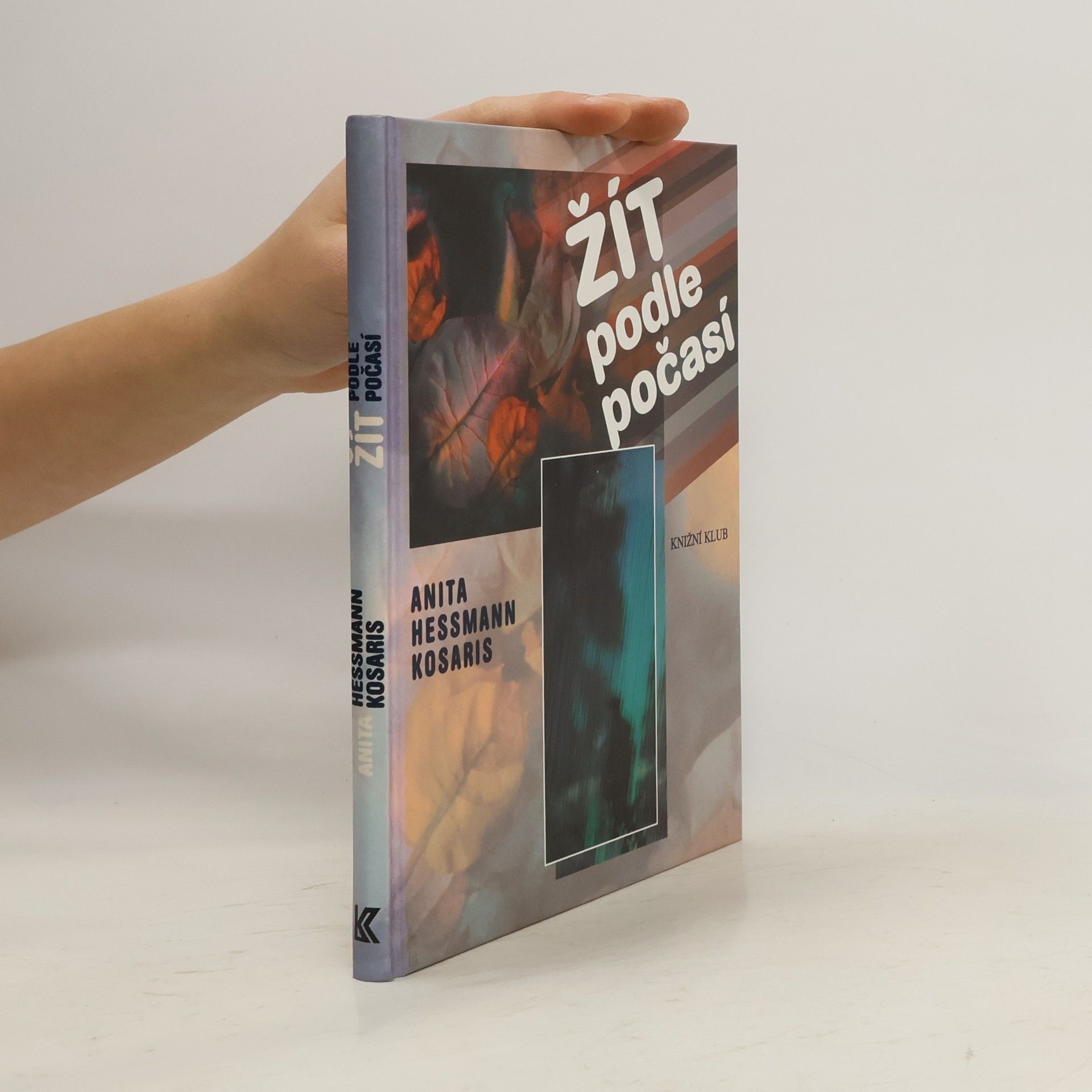 Anita HeßmannKosaris Žít podle počasí