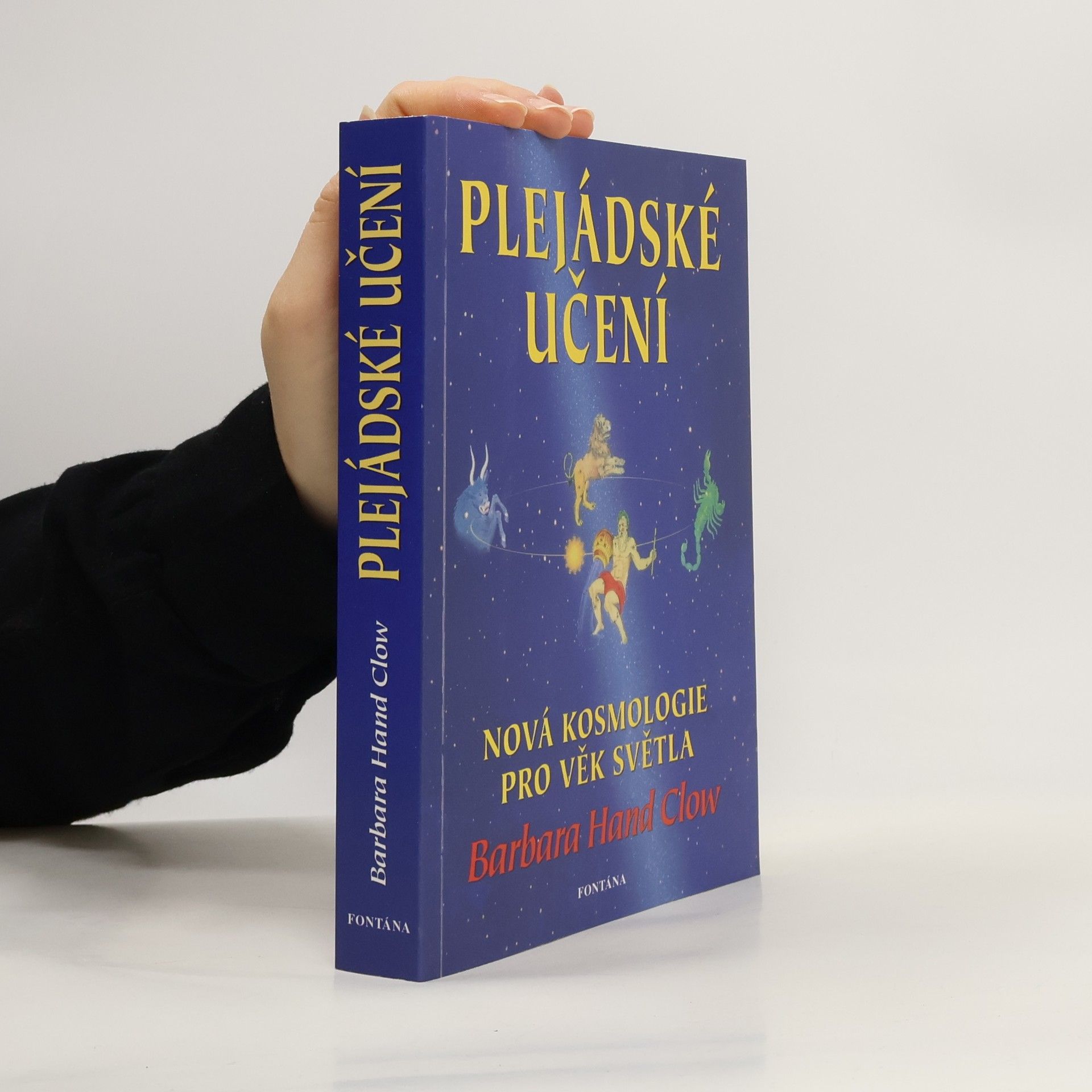 Barbara Hand Clow Plejádské učení. Nová kosmologie pro Věk Světla