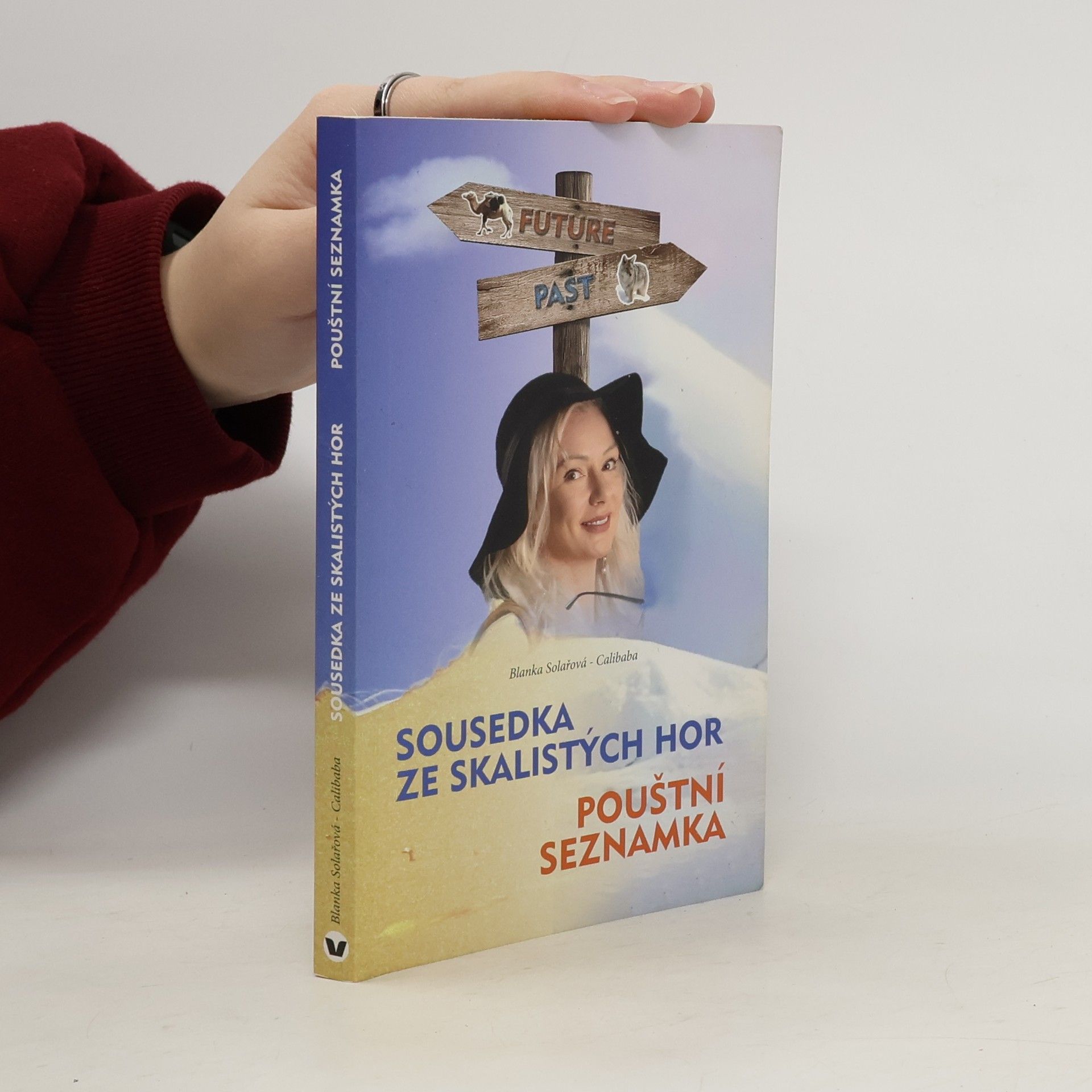 Blanka Solařová-Calibaba Sousedka ze Skalistých hor. Pouštní seznamka