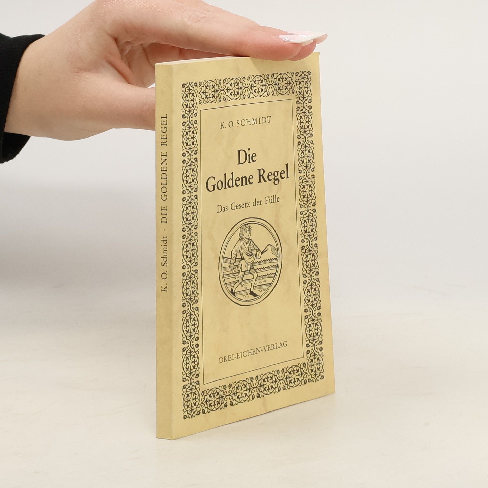 Karl Otto Schmidt Die goldene Regel