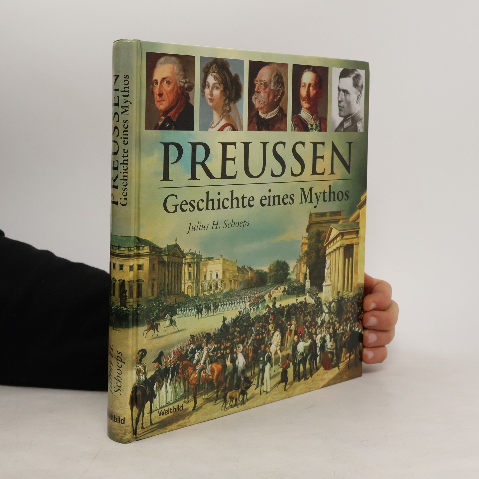 Julius H. Schoeps Preussen : Geschichte eines Mythos