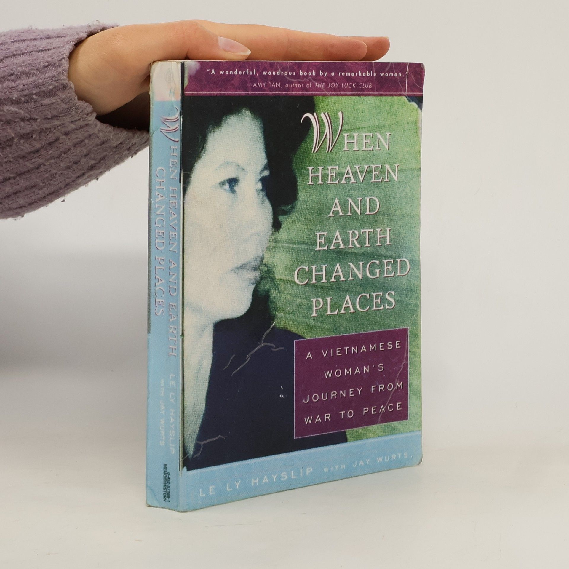 Le Ly Hayslip When Heaven and Earth Changed Places