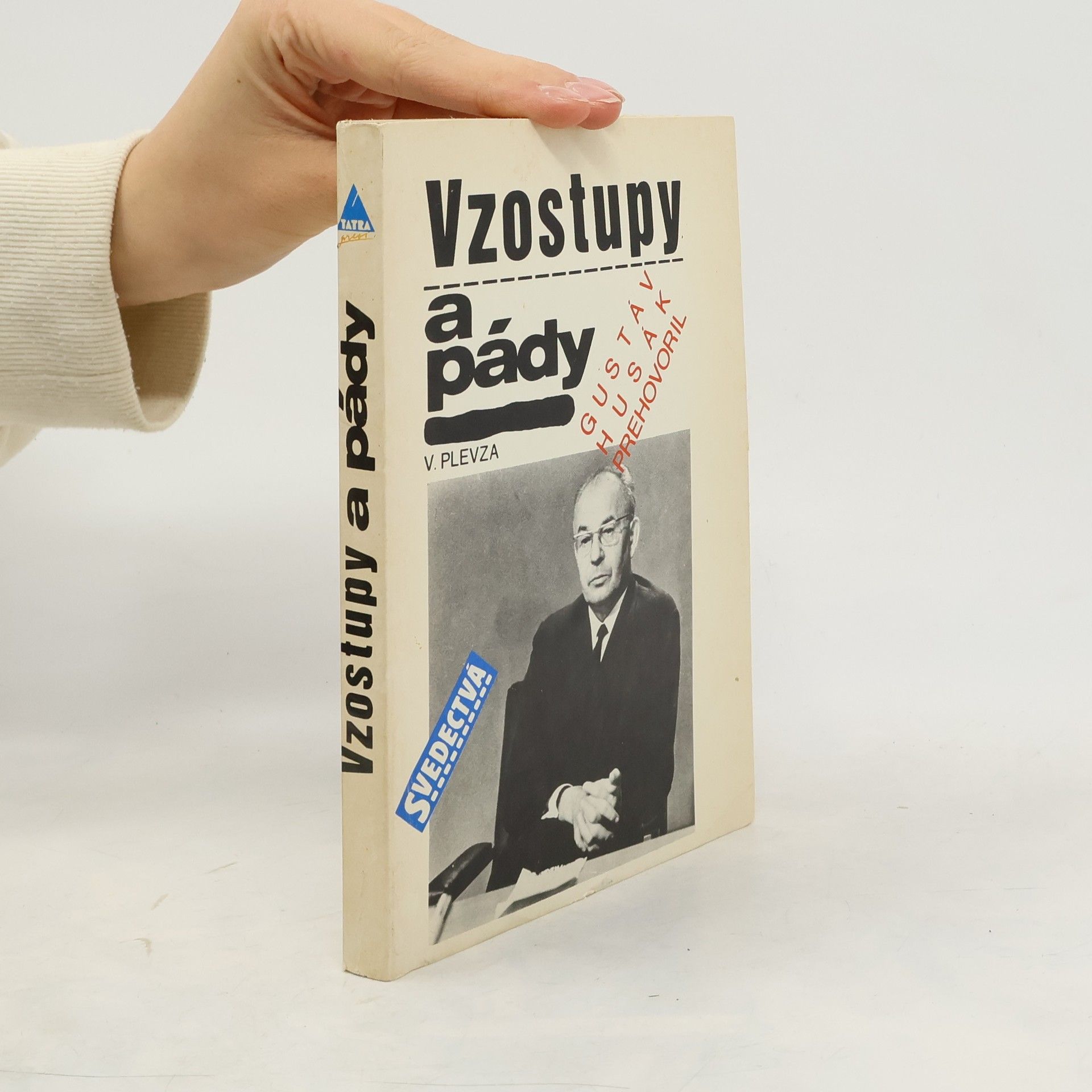 Viliam Plevza Vzostupy a pády