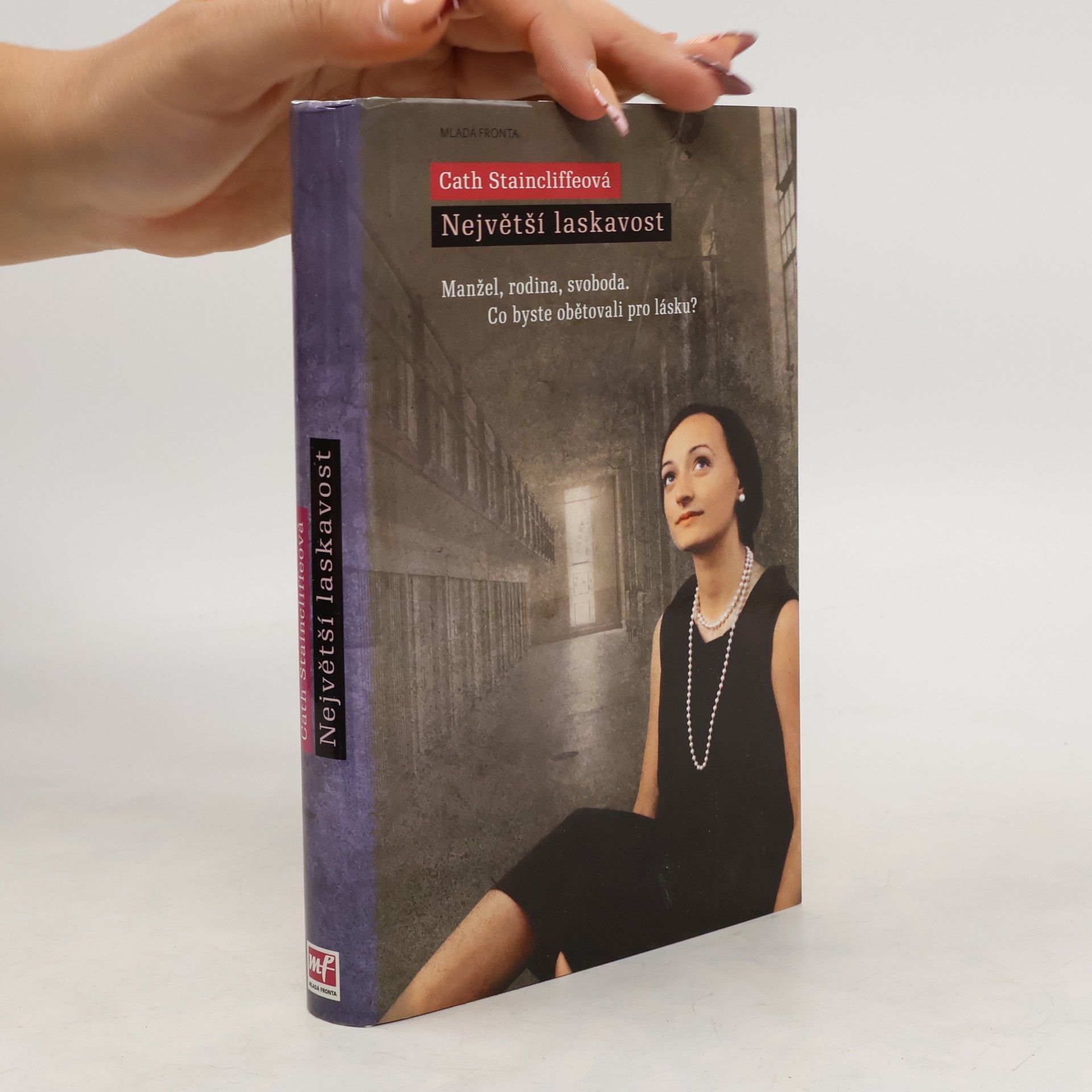 Cath Staincliffe Největší laskavost: Manžel, rodina, svoboda: Co byste obětovali pro lásku?