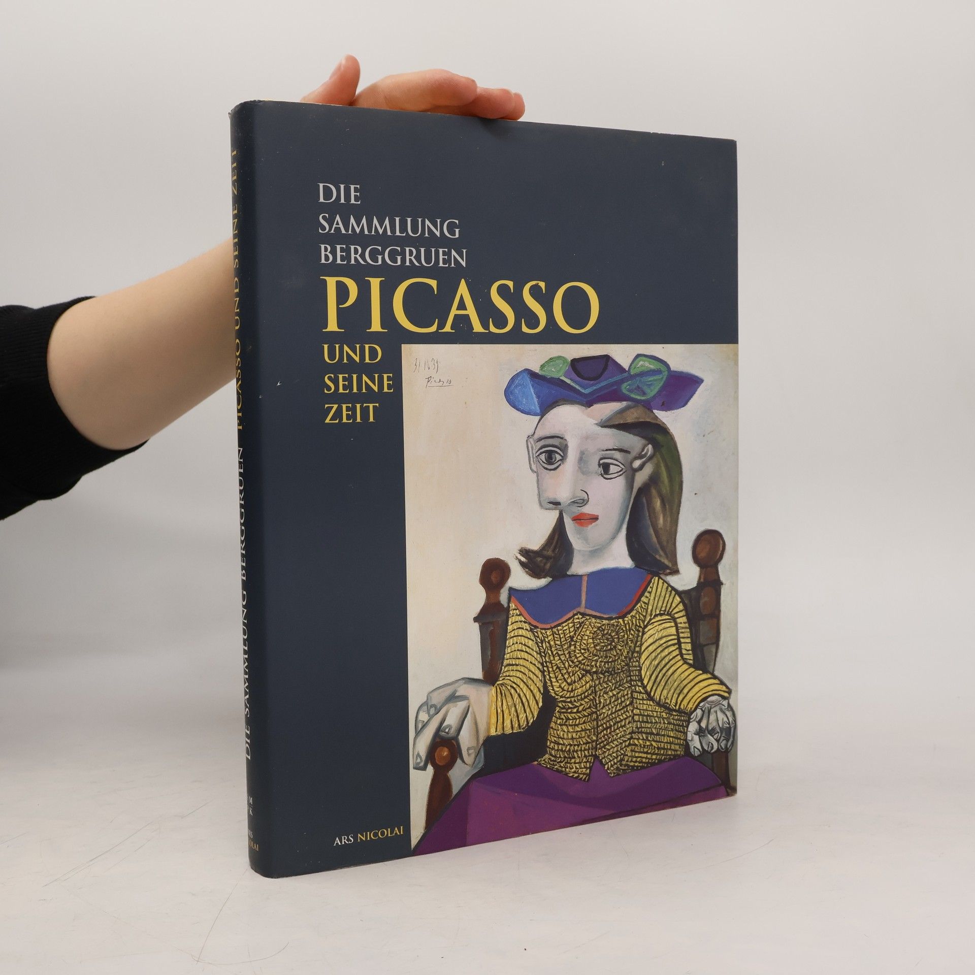 Heinz Berggruen Picasso und seine Zeit. Die Sammlung Berggruen