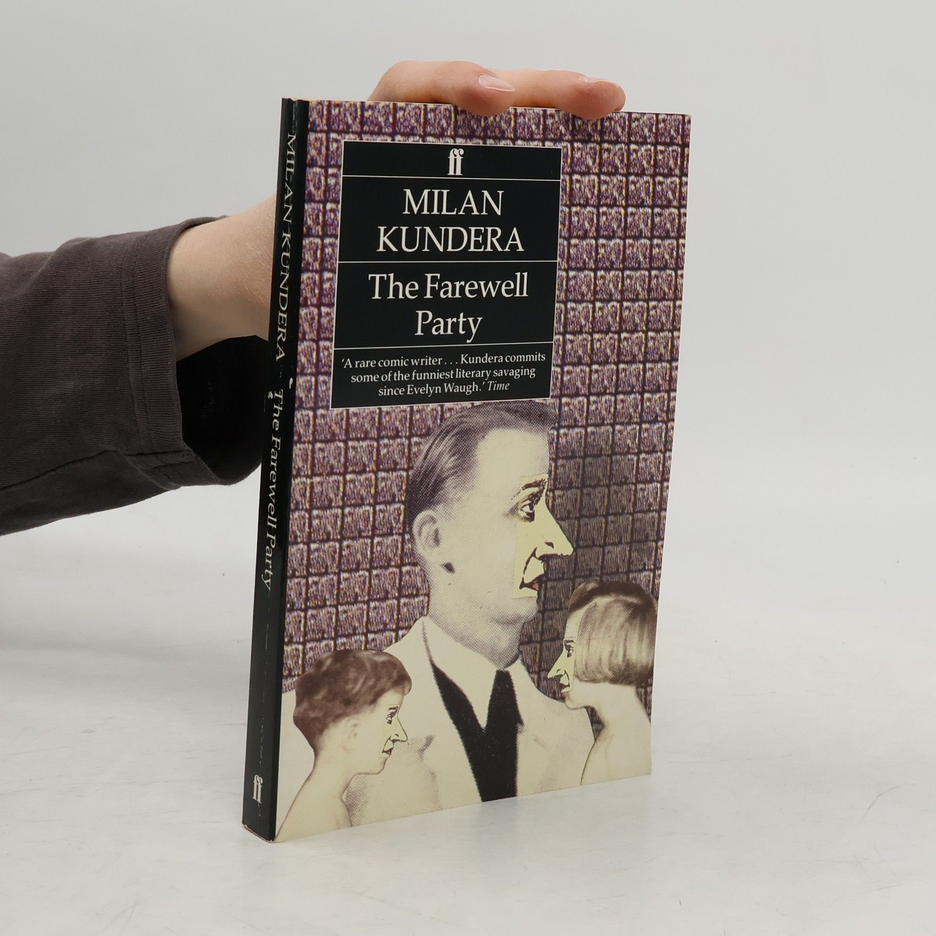 Milan Kundera The Farewell Party : Translated by Peter Kussi