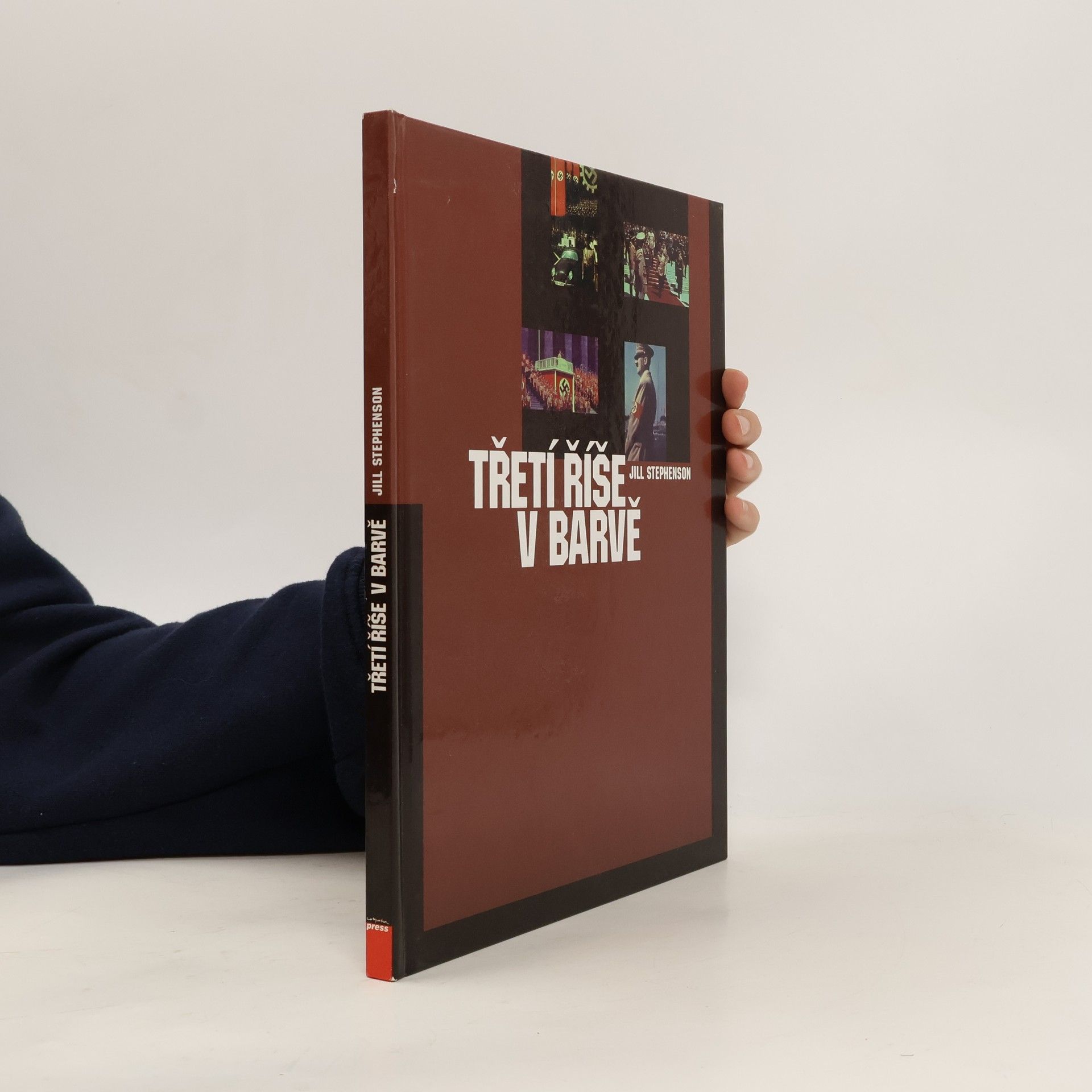 Jill Stephenson Třetí říše v barvě