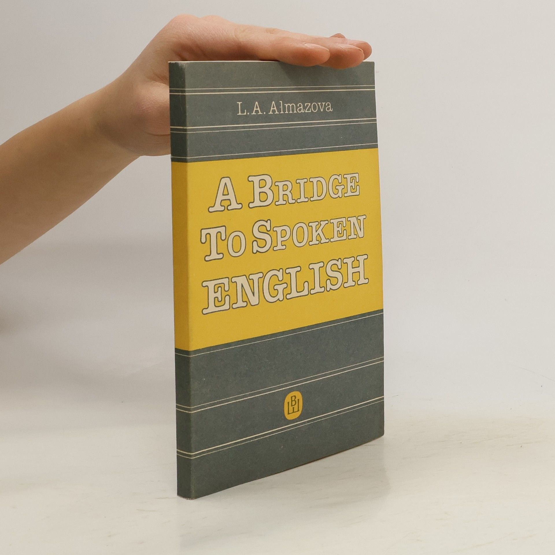 L.A. Almazova A Bridge to Spoken English