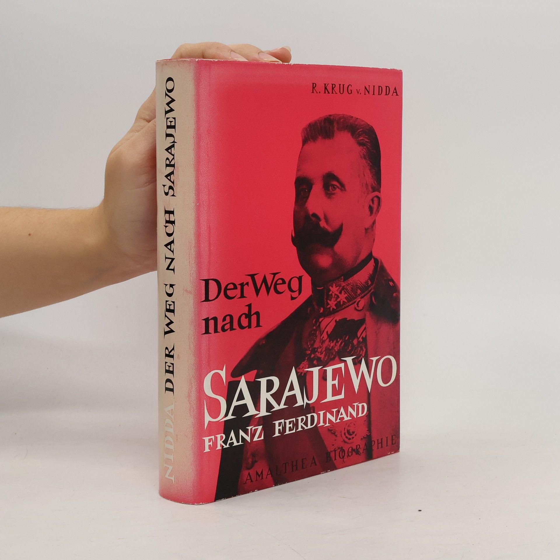 Roland Krug von Nidda Der Weg nach Sarajewo