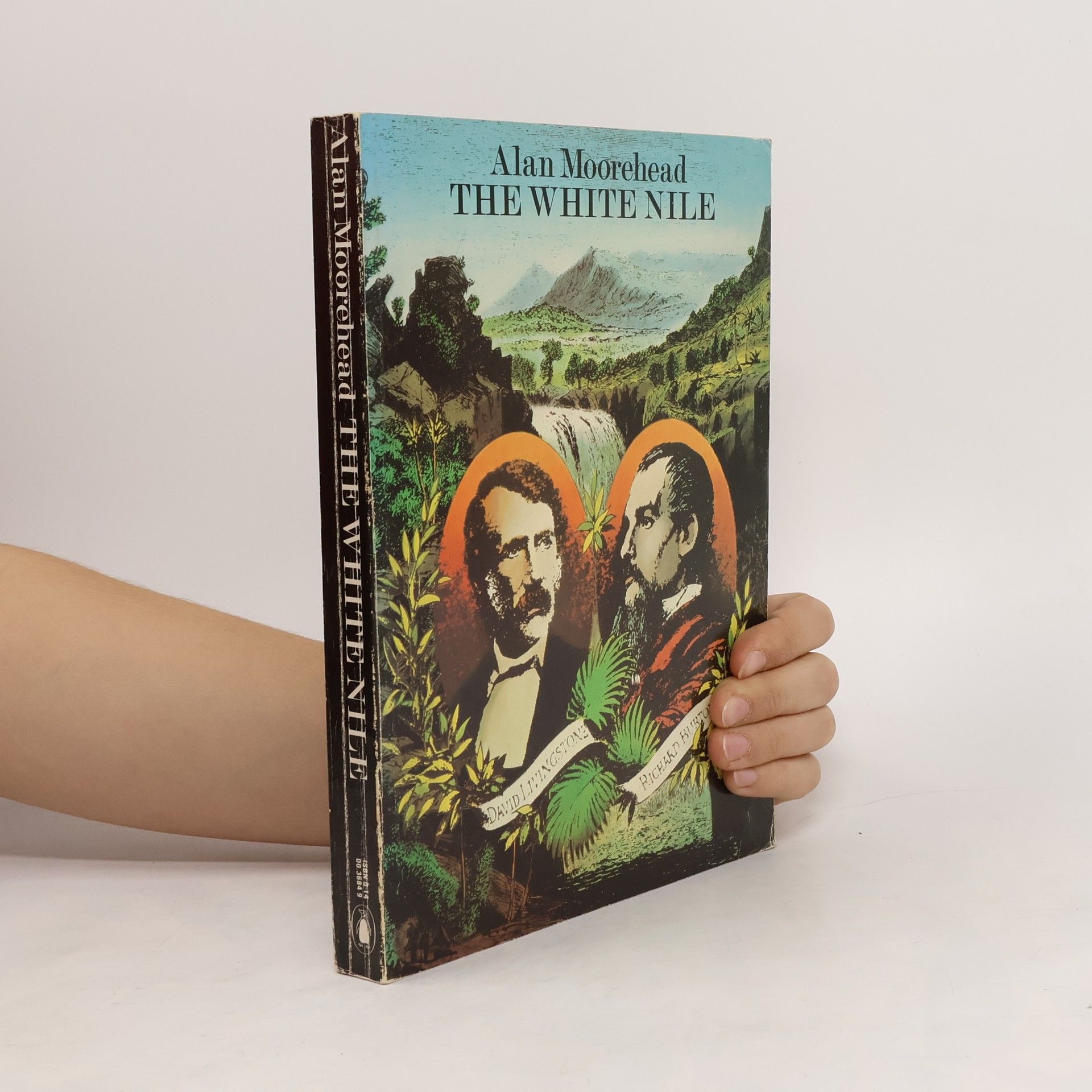 Alan Moorehead The White Nile