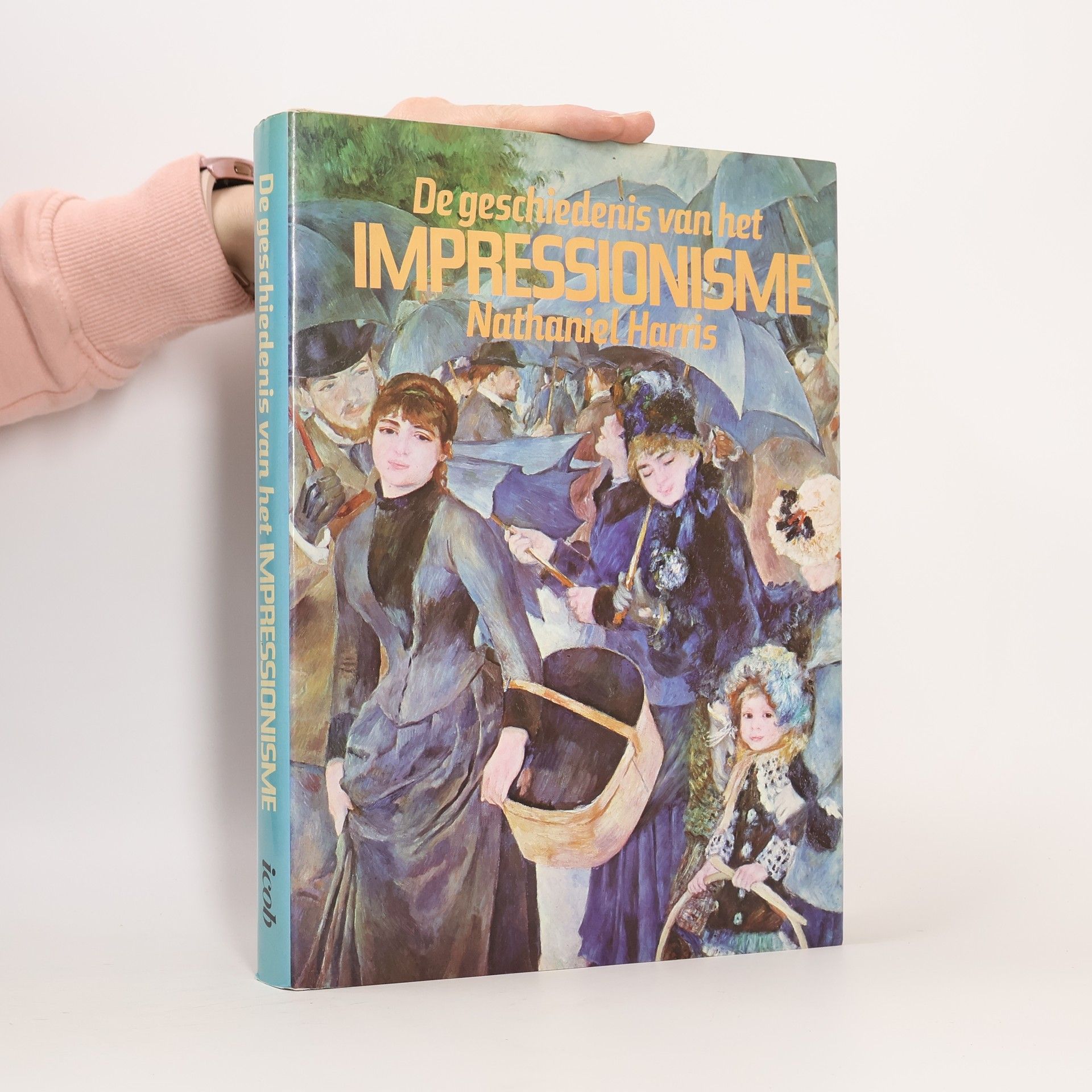Nathaniel Harris De geschiedenis van het Impressionisme