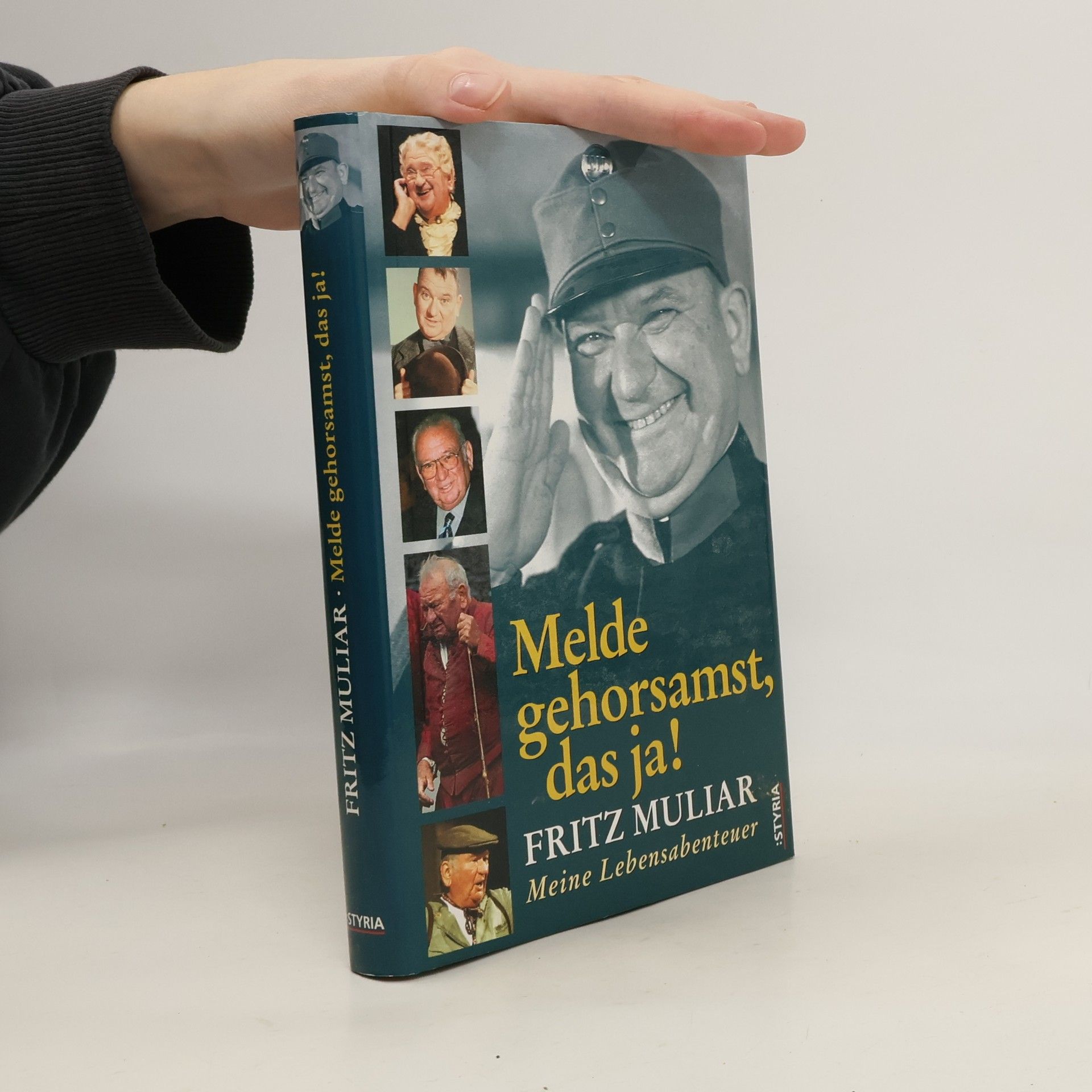 Fritz Muliar Melde gehorsamst, das ja!