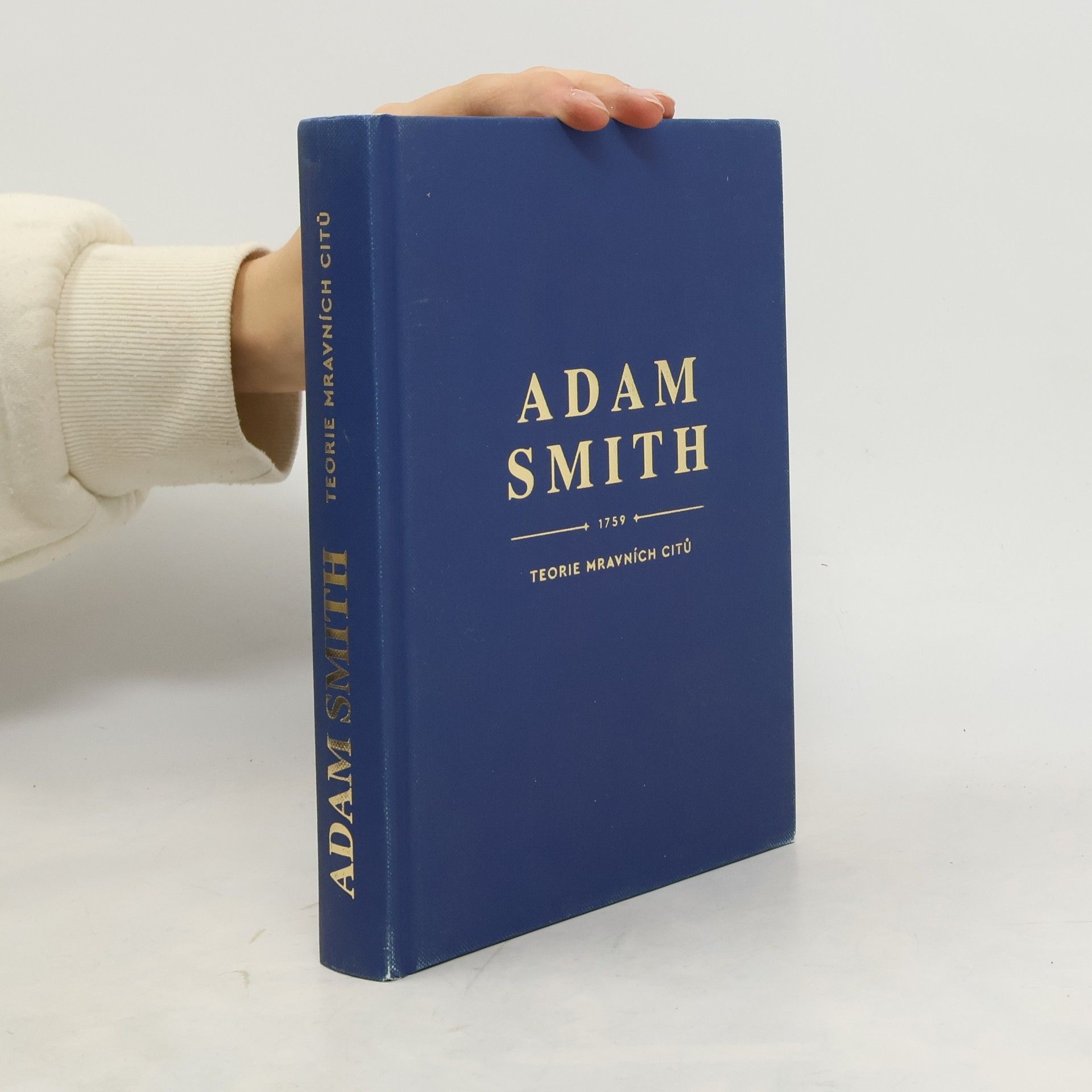 Adam Smith Teorie mravních citů